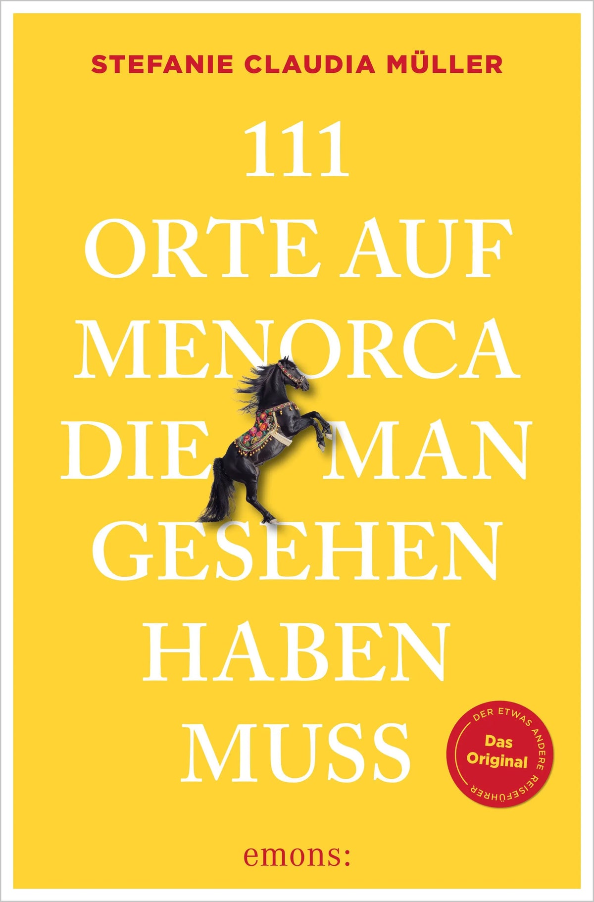 Cover: 111 Orte auf Menorca, die man gesehen haben muss (E-Book) von Stefanie Claudia Müller
