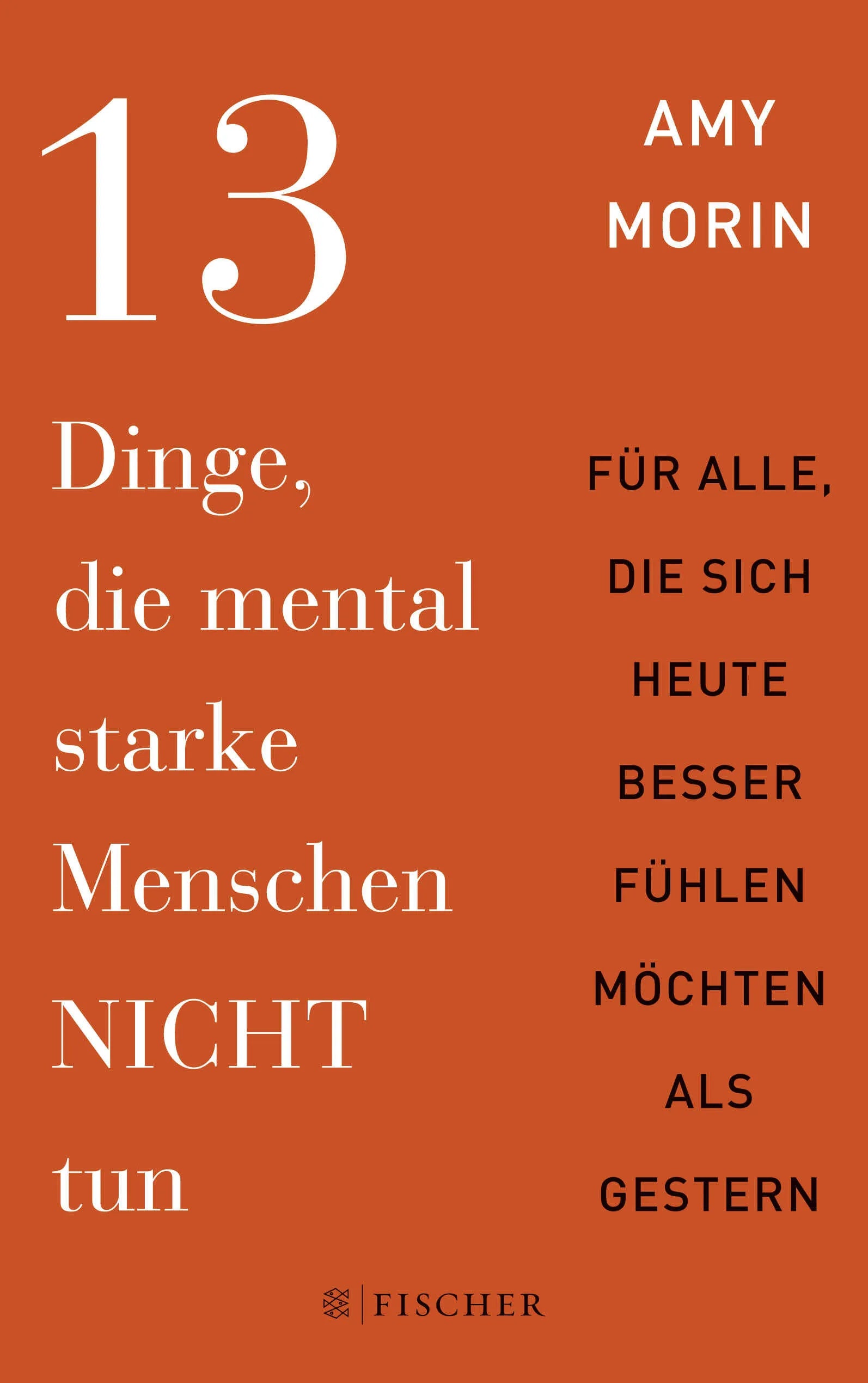 Buchcover von '13 Dinge, die mental starke Menschen NICHT tun' - Paperback von Amy Morin