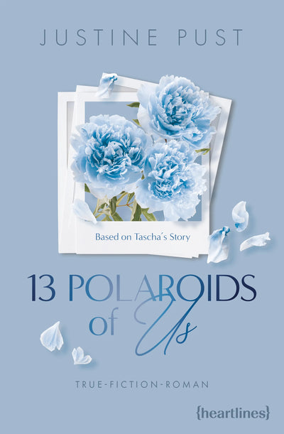13 Polaroids of Us - Based on Tascha's Story