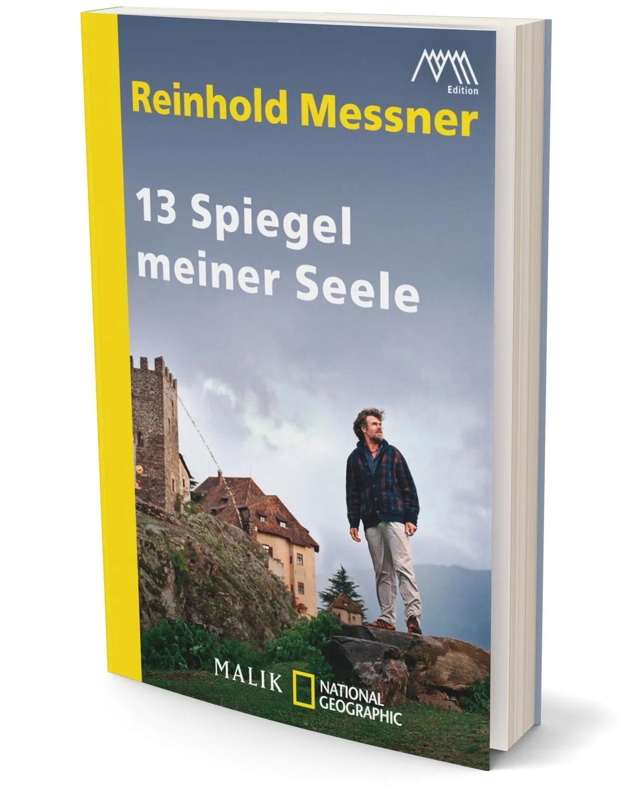 Reinhold Messner - 13 Spiegel meiner Seele