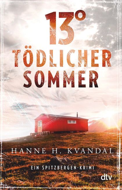 Buchcover von '13° – Tödlicher Sommer' - Taschenbuch von Hanne H. Kvandal
