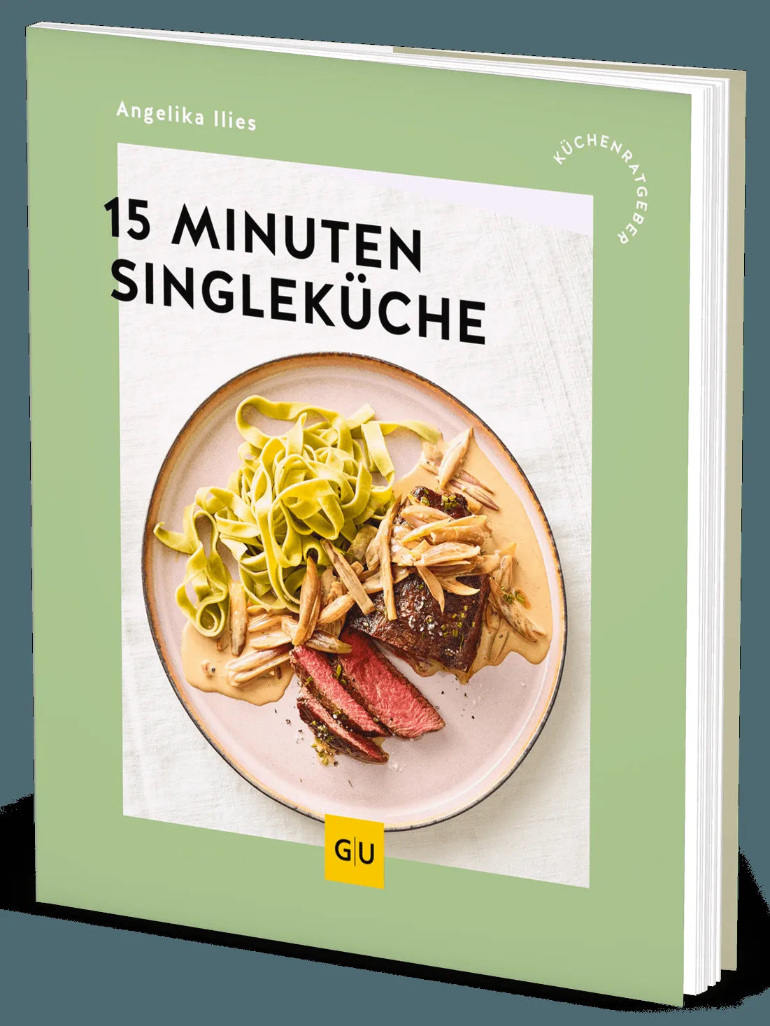 Cover: 15-Minuten-Singleküche (Paperback) von Angelika Ilies