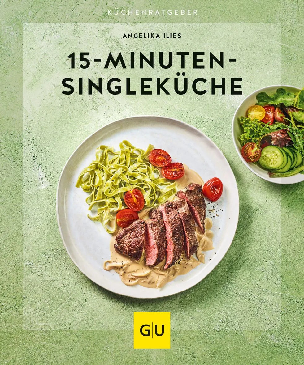 Cover: 15-Minuten-Singleküche (Paperback) von Angelika Ilies