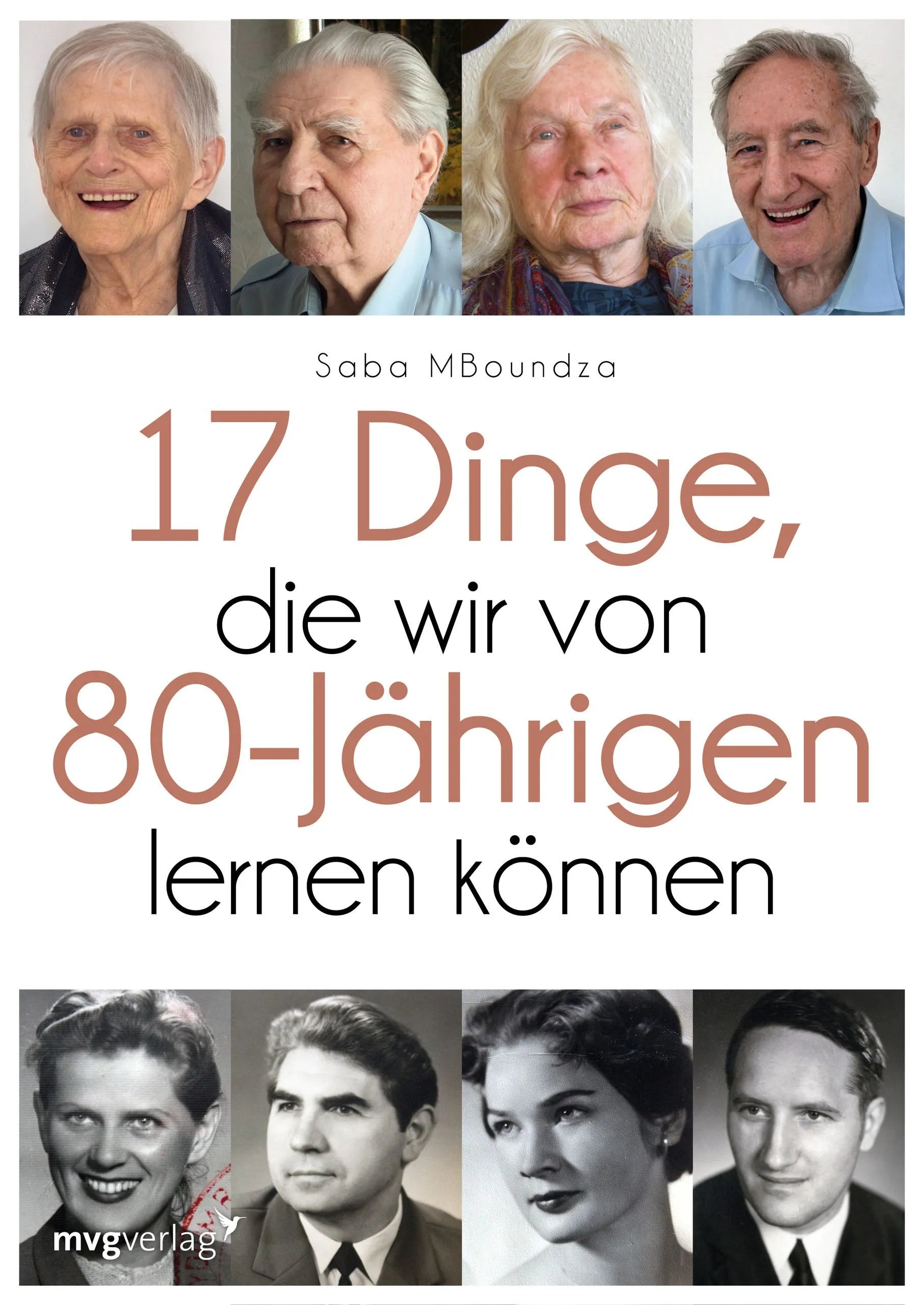 Buchcover von '17 Dinge, die wir von 80-Jährigen lernen können' - Gebundene Ausgabe von Saba MBoundza