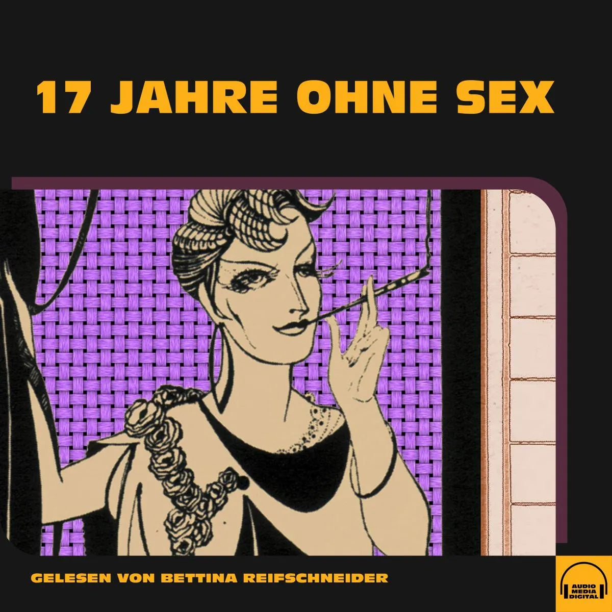 Cover: 17 Jahre ohne Sex (Hörbuch Download) von Anonym