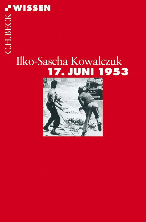 Buchcover von '17. Juni 1953' - Taschenbuch von Ilko-Sascha Kowalczuk