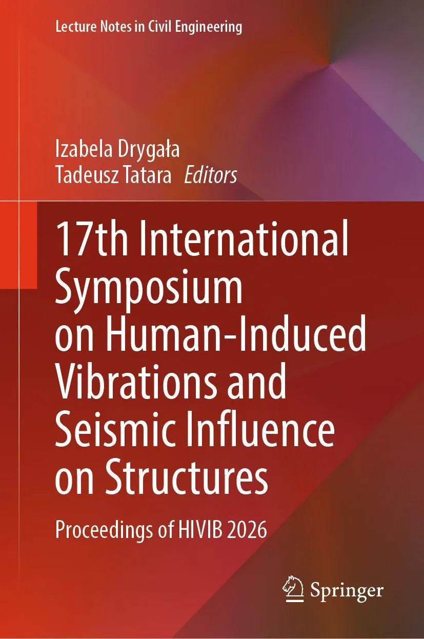 Cover: 17th International Symposium on Human-Induced Vibrations and Seismic Influence on Structures (E-Book) von Izabela Drygala