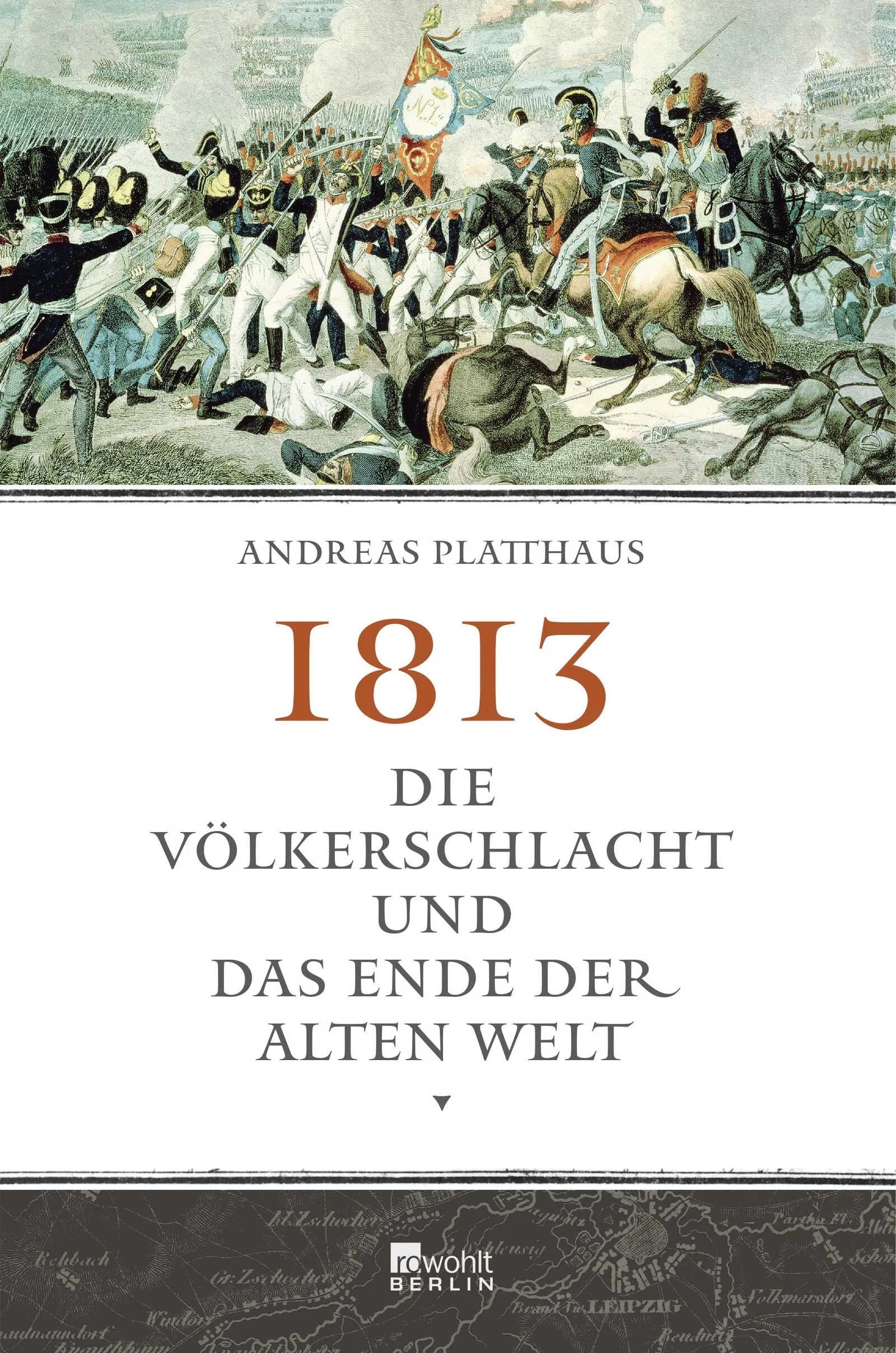 Buchcover von '1813' - Gebundene Ausgabe von Andreas Platthaus
