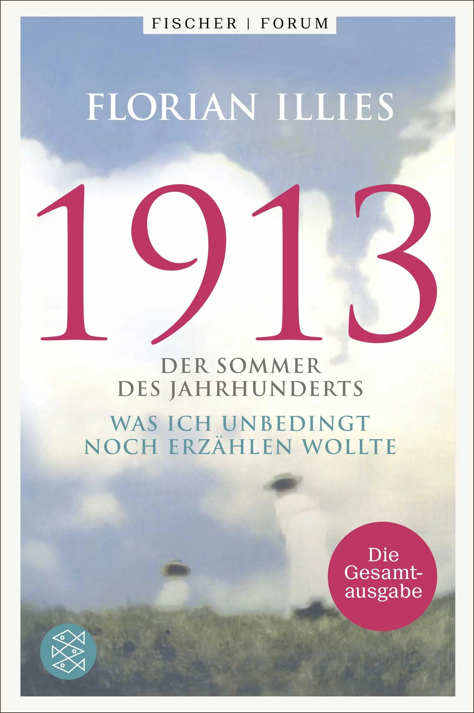 Buchcover von '1913. Die Gesamtausgabe' - Paperback von Florian Illies