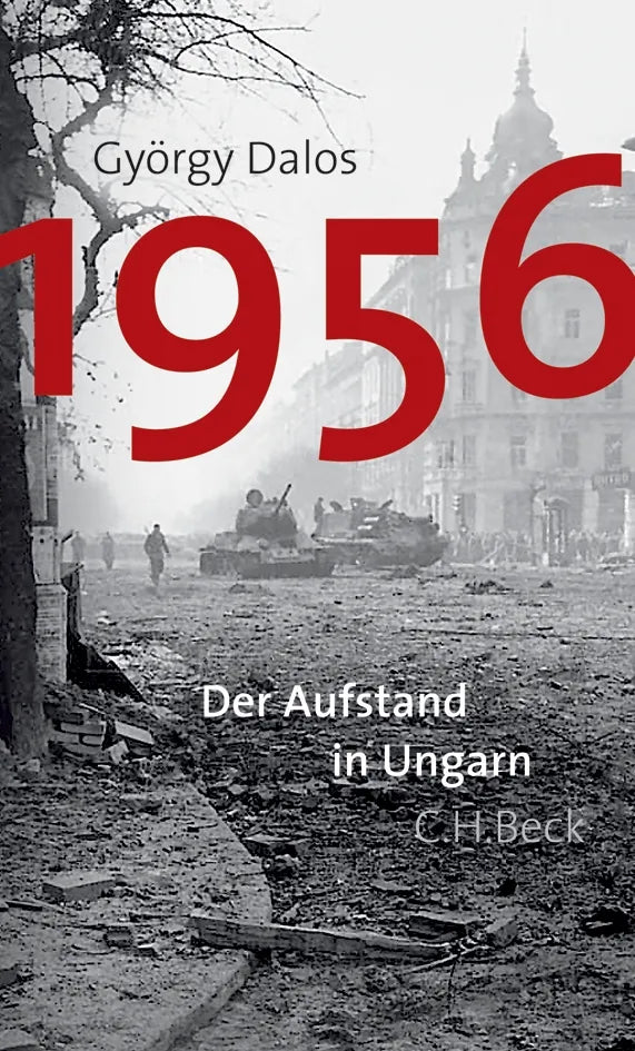 Buchcover von '1956' - Gebundene Ausgabe von György Dalos