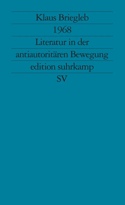 1968. Literatur in der antiautoritären Bewegung