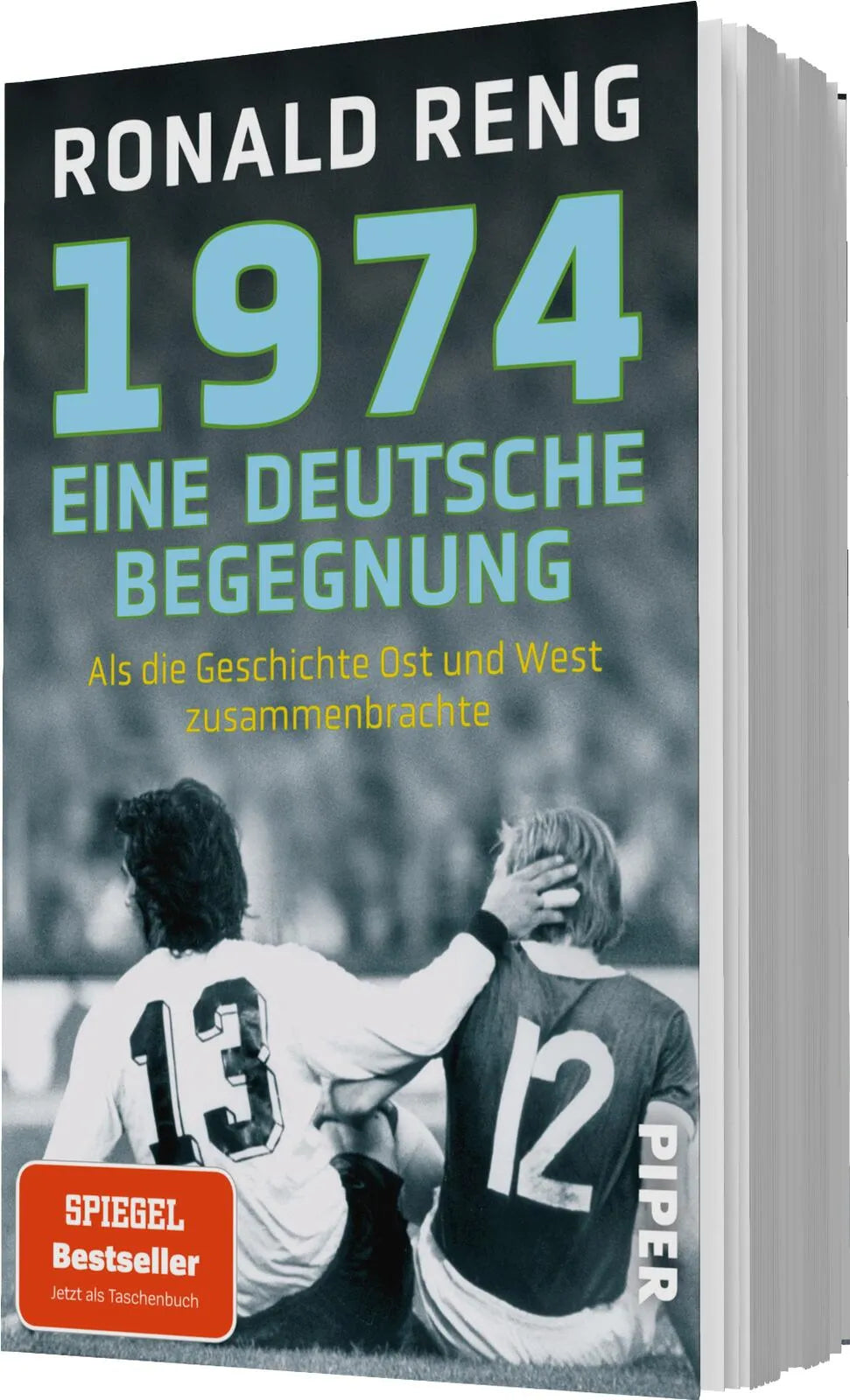 Ronald Reng - 1974 – Eine deutsche Begegnung
