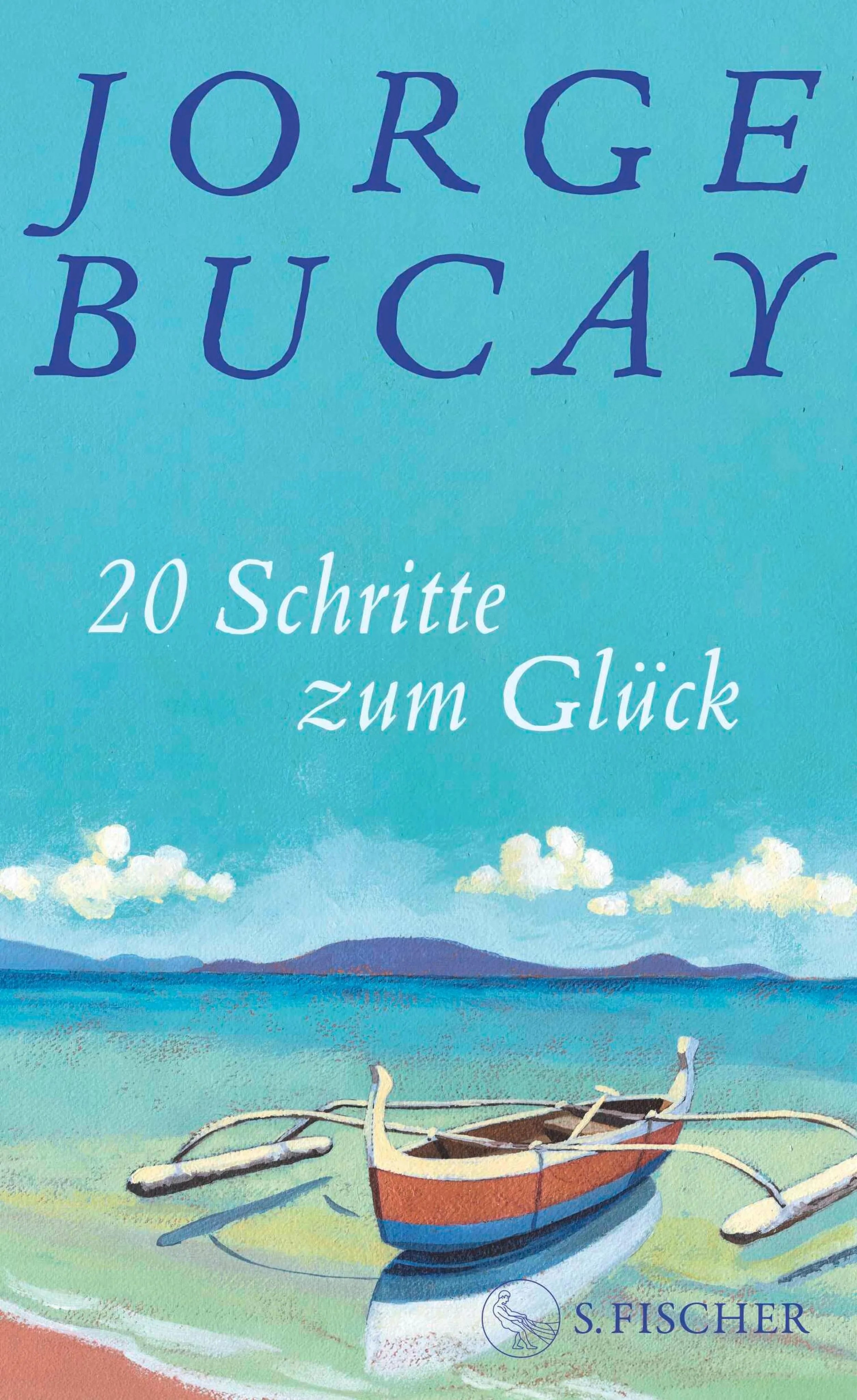 Cover: 20 Schritte zum Glück (E-Book) von Jorge Bucay