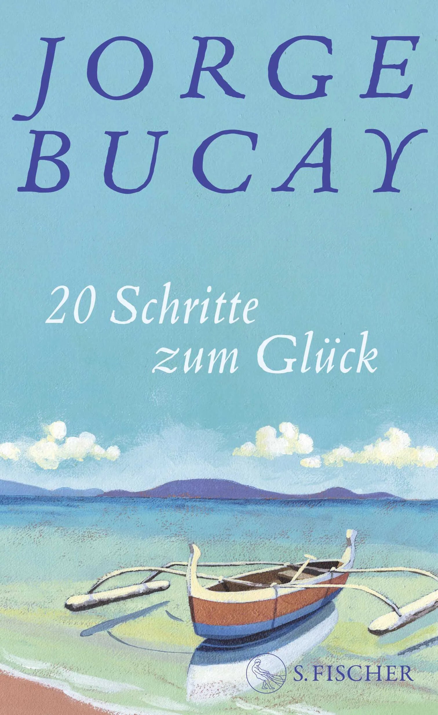 Cover: 20 Schritte zum Glück (Hardcover) von Jorge Bucay