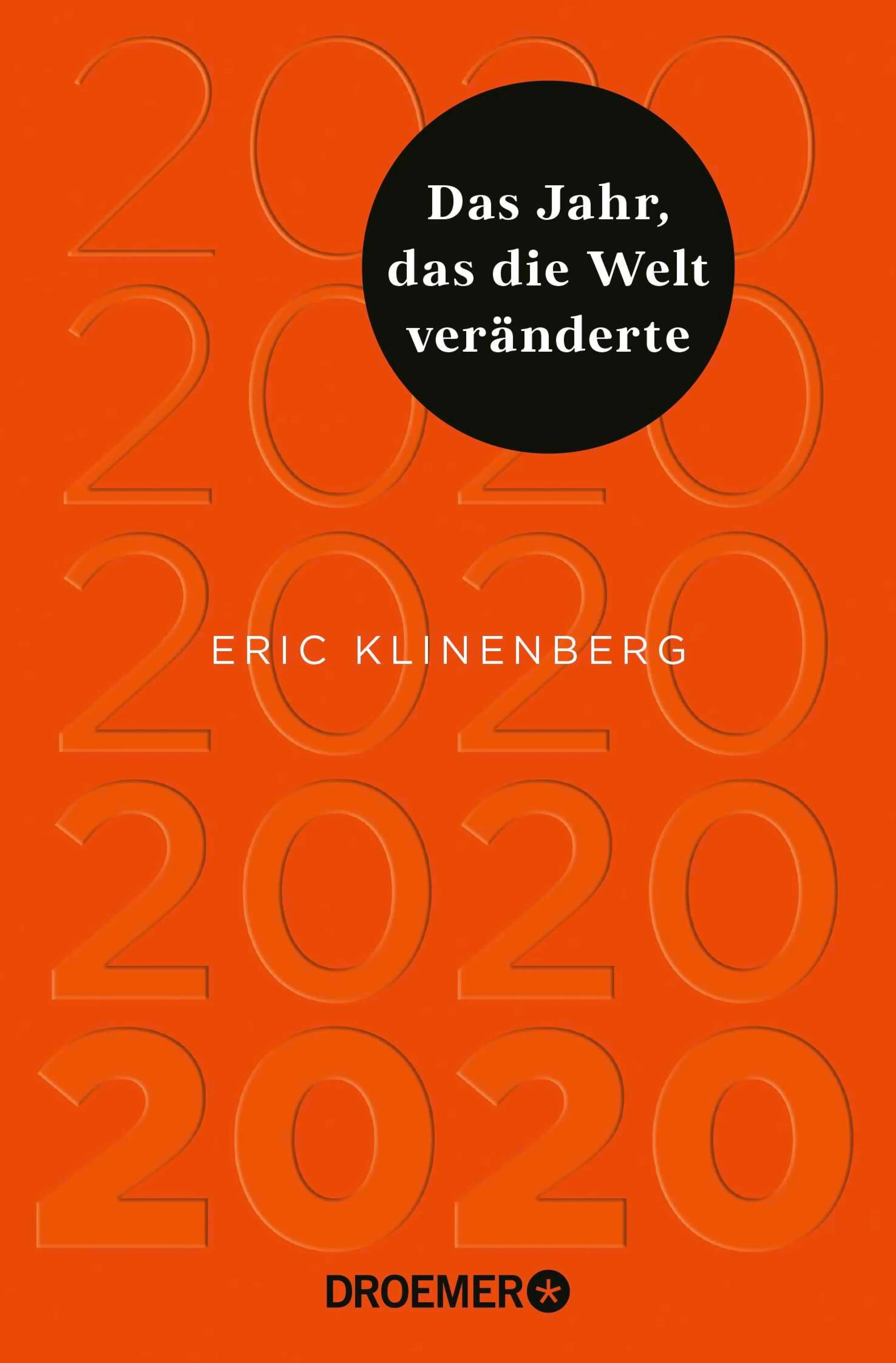 Cover: 2020 Das Jahr, das die Welt veränderte (E-Book) von Eric Klinenberg