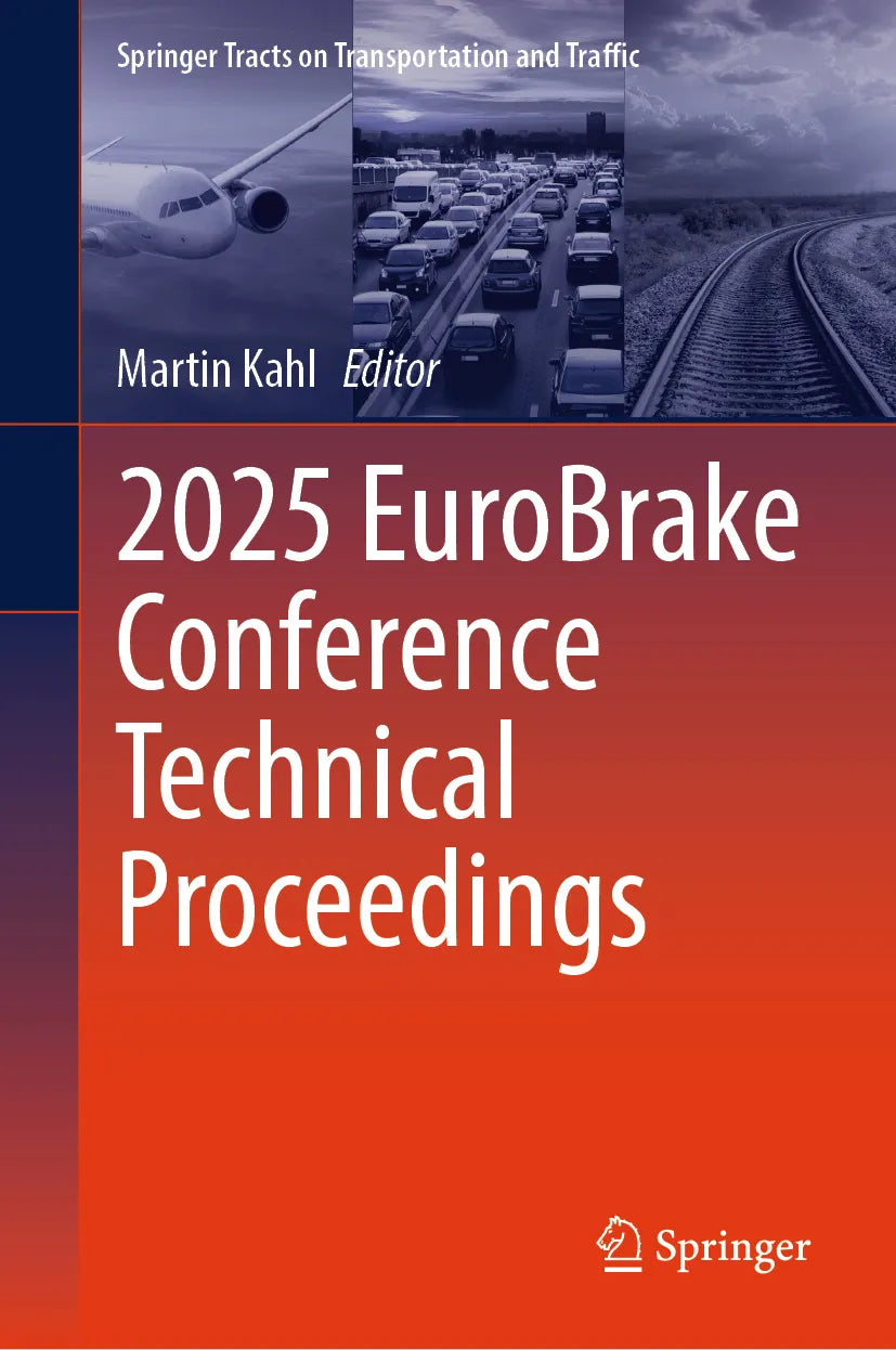 Cover: 2025 EuroBrake Conference Technical Proceedings (E-Book) von Martin Kahl
