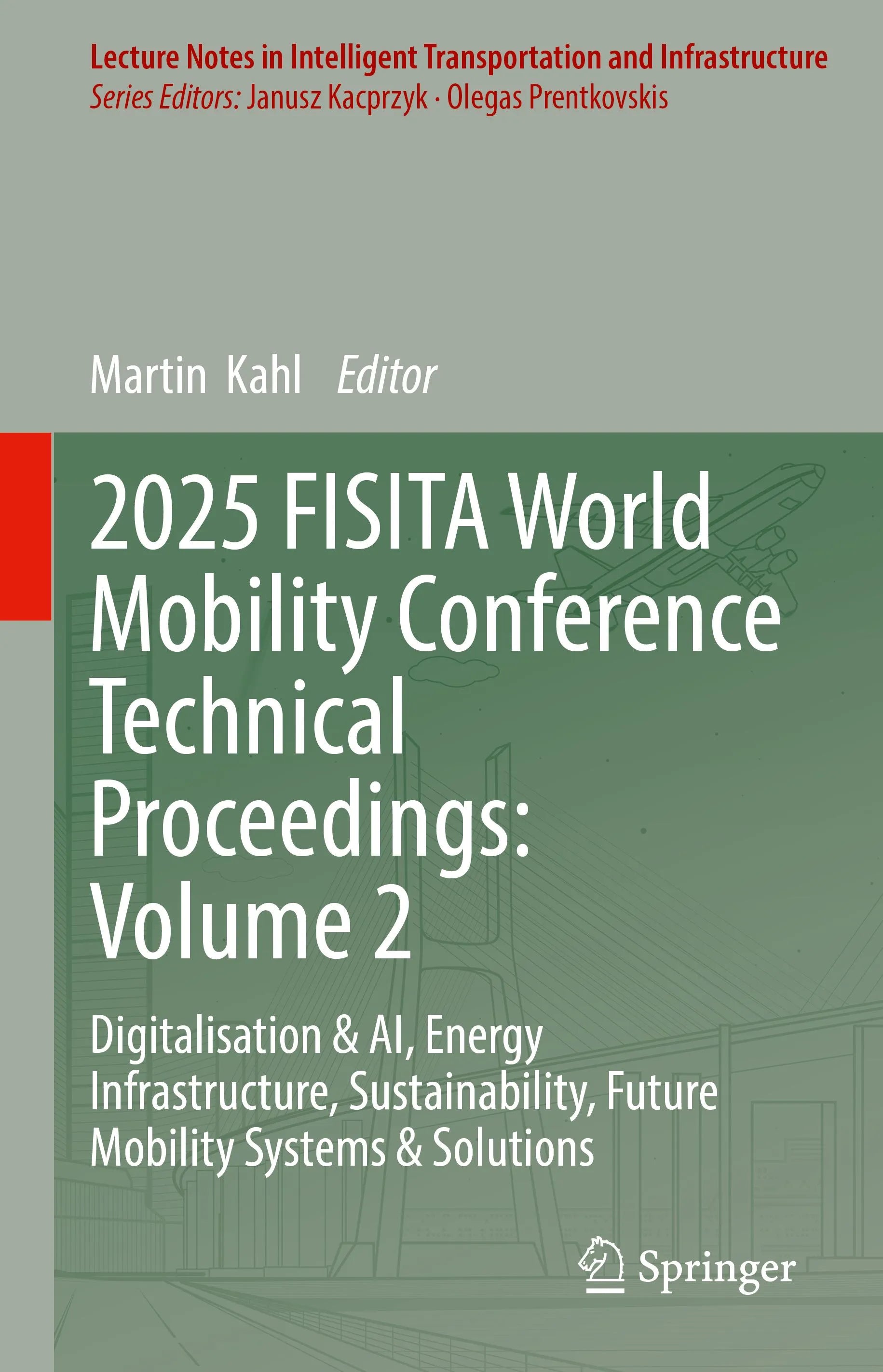 Cover: 2025 FISITA World Mobility Conference Technical Proceedings: Volume 2 (E-Book) von Martin Kahl