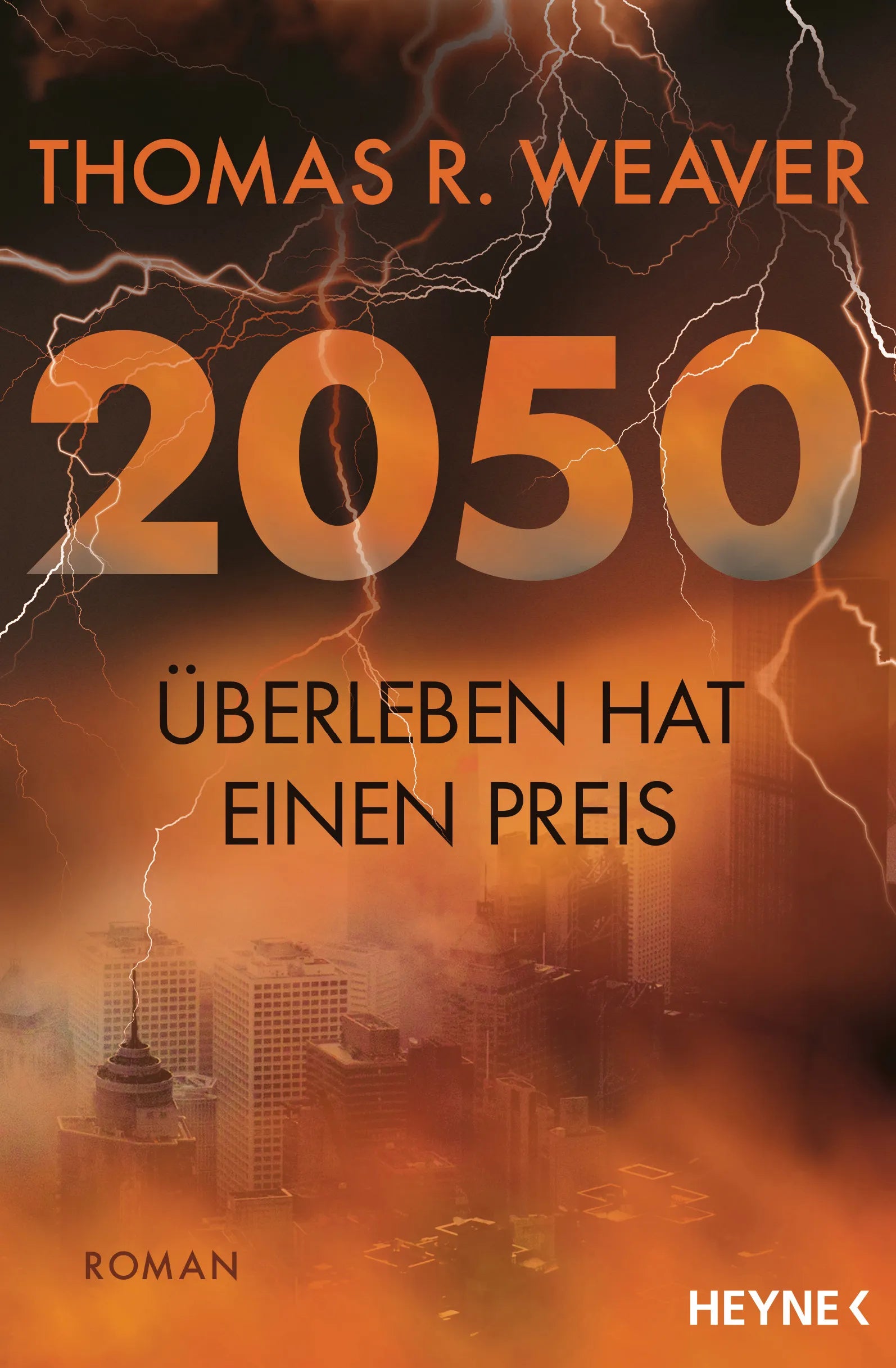 Cover: 2050 – Überleben hat einen Preis (E-Book) von Thomas R. Weaver