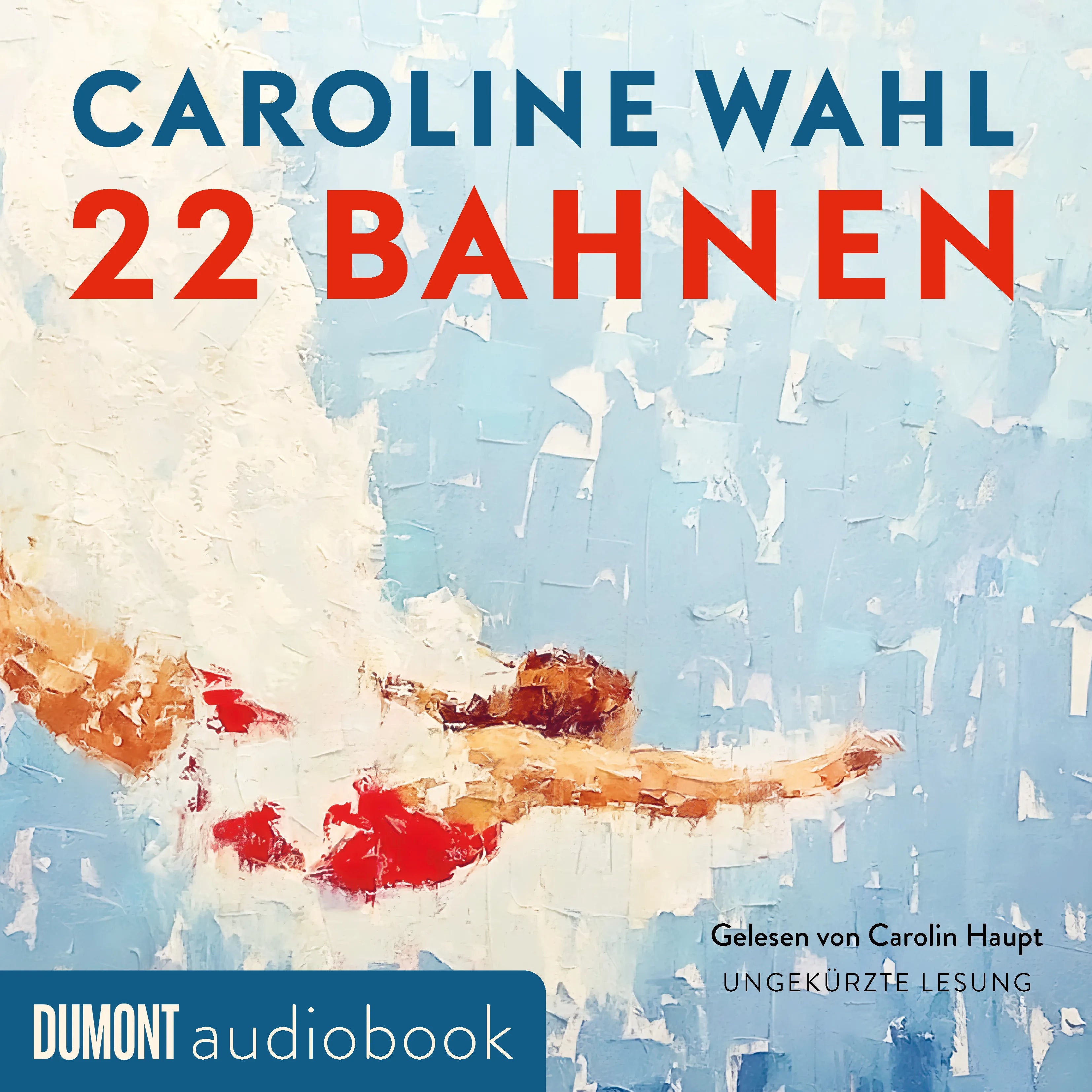 Cover: 22 Bahnen (Hörbuch Download) von Caroline Wahl