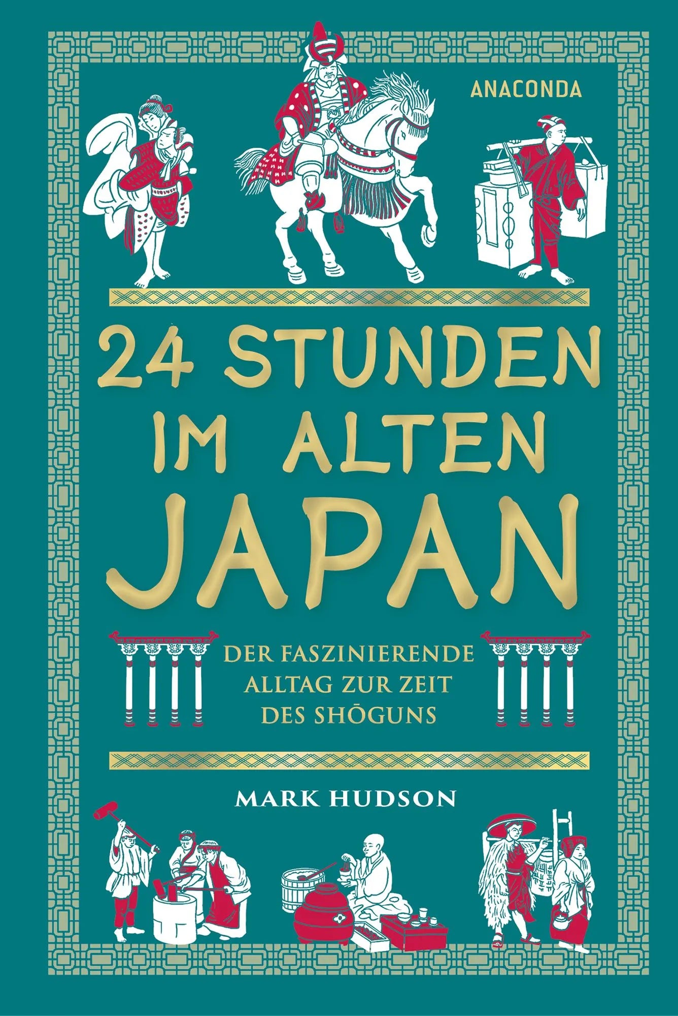 Cover: 24 Stunden im alten Japan (Taschenbuch) von Mark Hudson