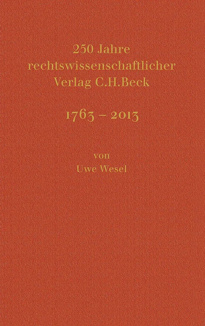 250 Jahre rechtswissenschaftlicher Verlag C.H.Beck