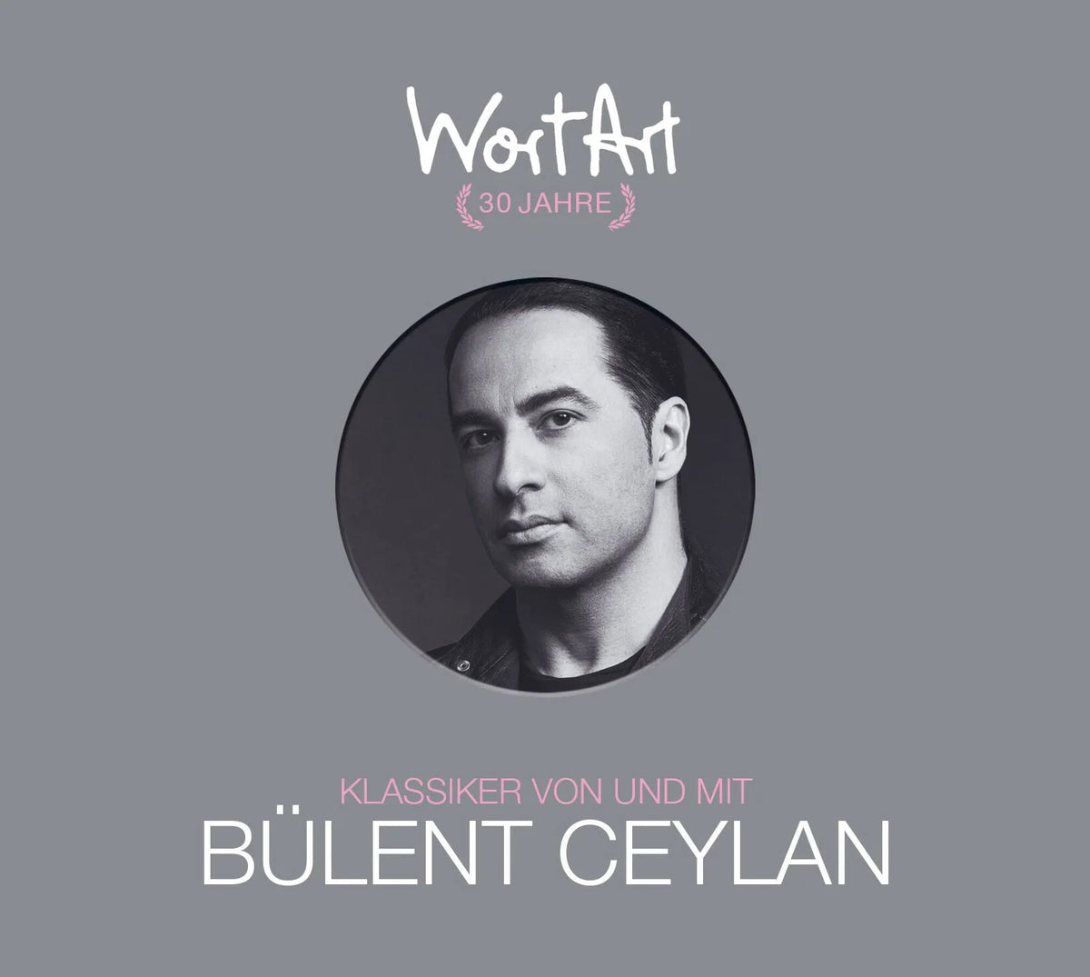 Detailansicht: 30 Jahre WortArt – Klassiker von und mit Bülent Ceylan (Hörbuch CD)