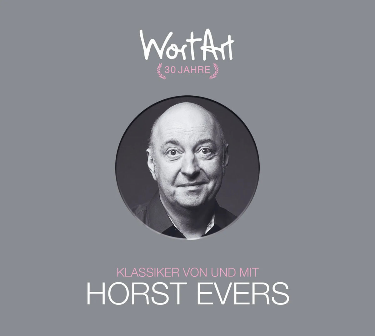 Detailansicht: 30 Jahre WortArt – Klassiker von und mit Horst Evers (Hörbuch CD)