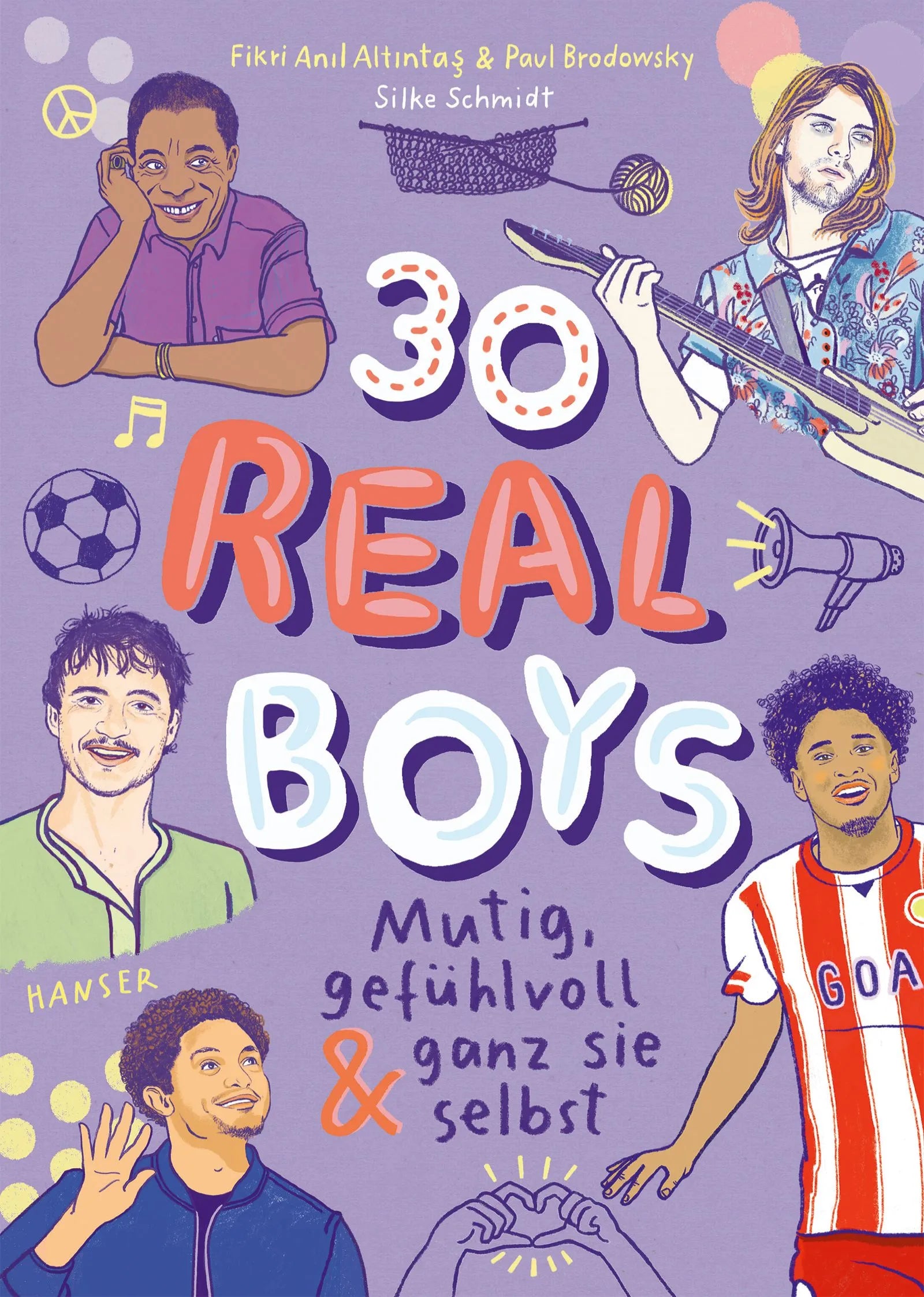 Cover: 30 Real Boys - mutig, gefühlvoll und ganz sie selbst (Hardcover) von Fikri Anıl Altıntaş