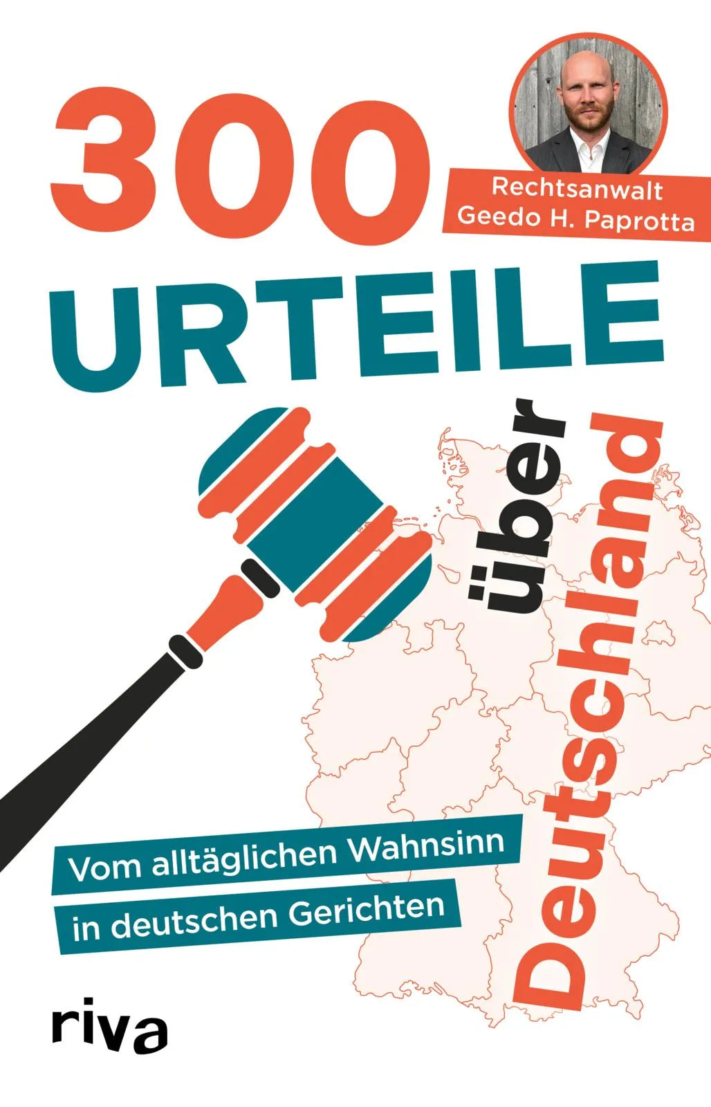 Buchcover von '300 Urteile über Deutschland' - Taschenbuch von Geedo Paprotta