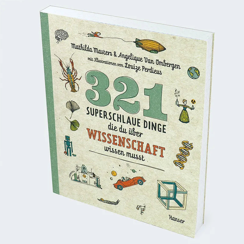 Mathilda Masters - 321 superschlaue Dinge, die du über Wissenschaft wissen musst