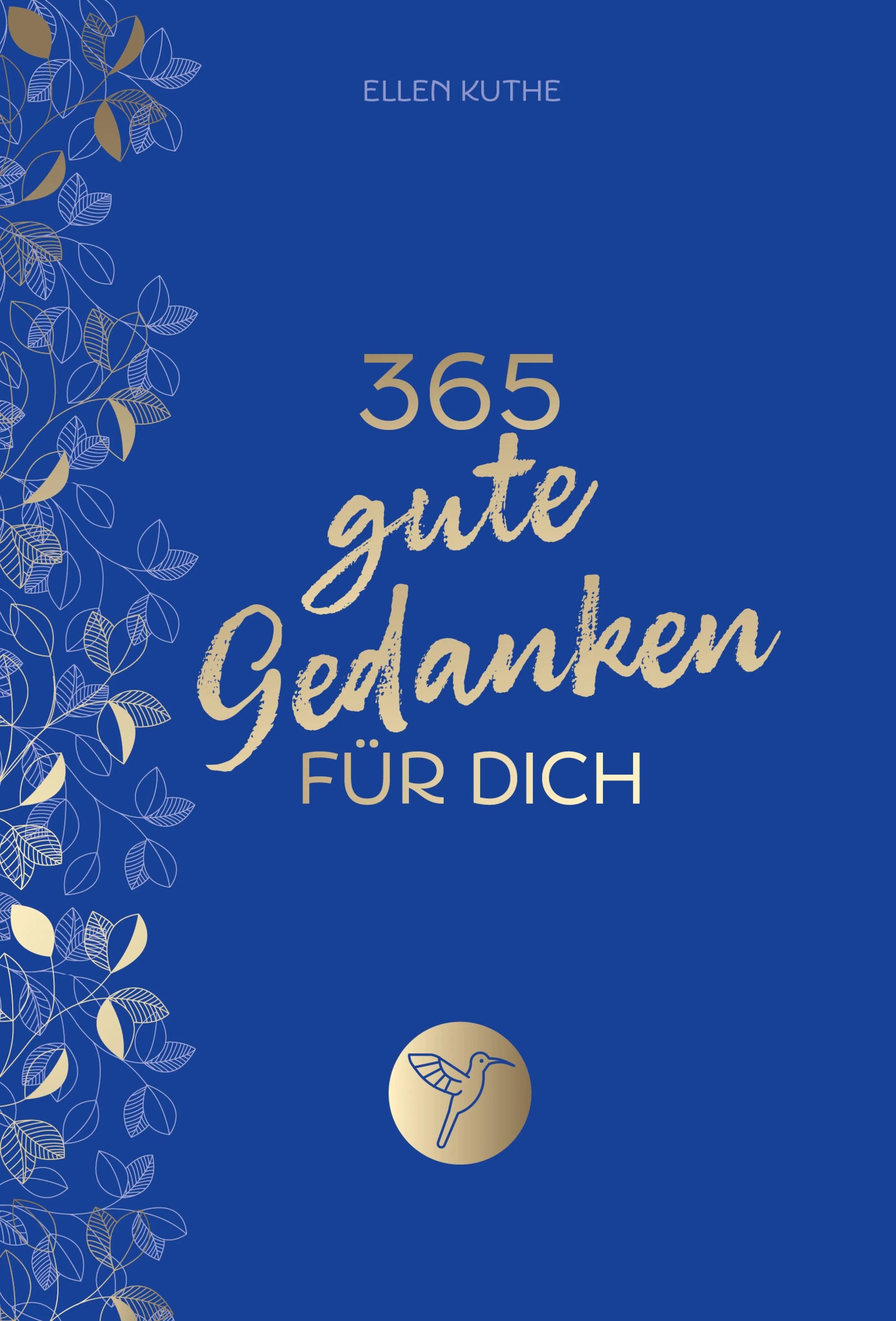 Cover: 365 gute Gedanken für dich (E-Book) von Ellen Kuthe