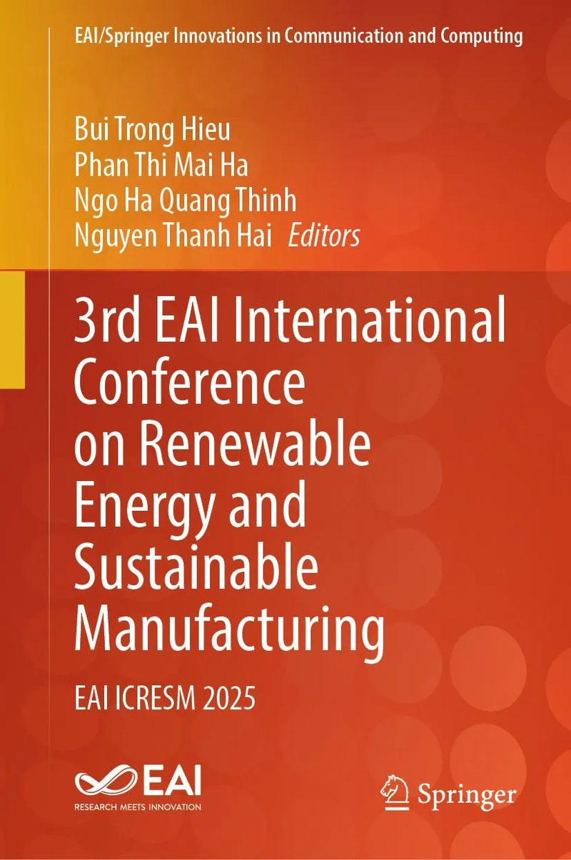 3rd EAI International Conference on Renewable Energy and Sustainable Manufacturing