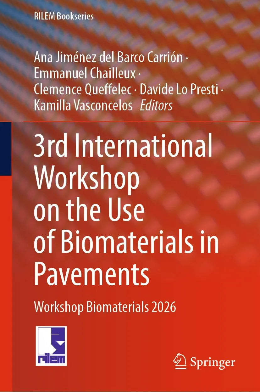 Cover: 3rd International Workshop on the Use of Biomaterials in Pavements (E-Book) von Ana Jiménez del Barco Carrión