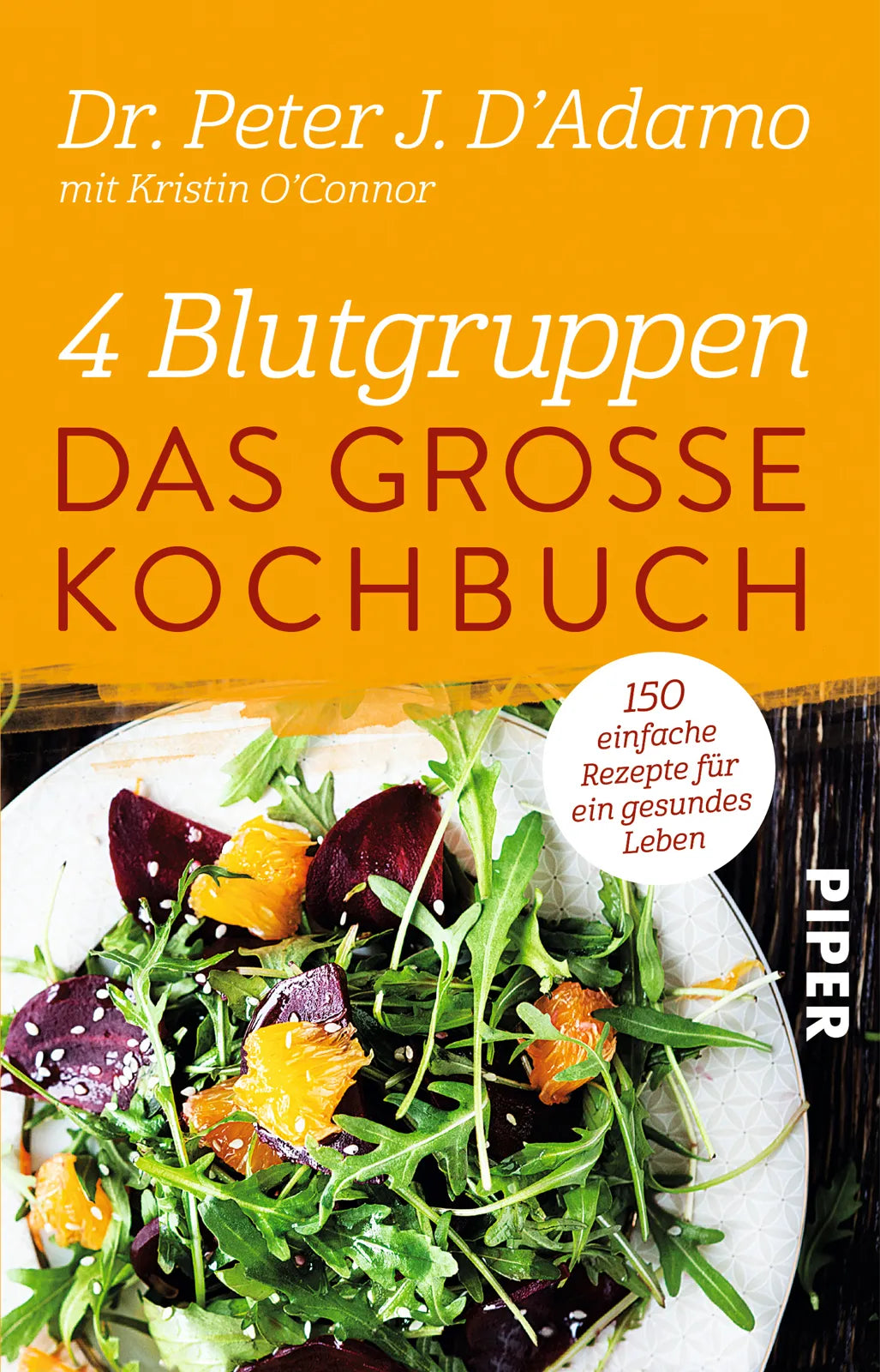 Buchcover von '4 Blutgruppen - Das große Kochbuch' - Taschenbuch von Peter J. D'Adamo