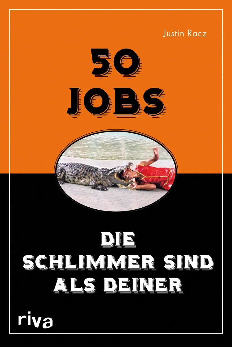 Buchcover von '50 Jobs, die schlimmer sind als deiner' - Taschenbuch von Justin Racz
