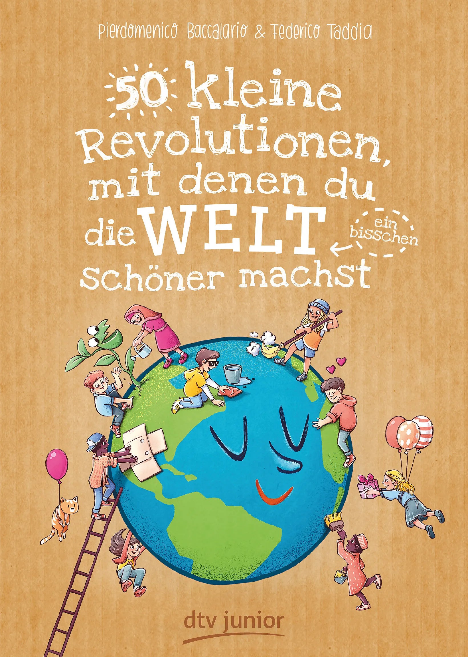 Buchcover von '50 kleine Revolutionen, mit denen du die Welt' - Taschenbuch von Pierdomenico Baccalario
