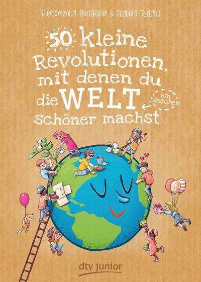 50 kleine Revolutionen, mit denen du die Welt