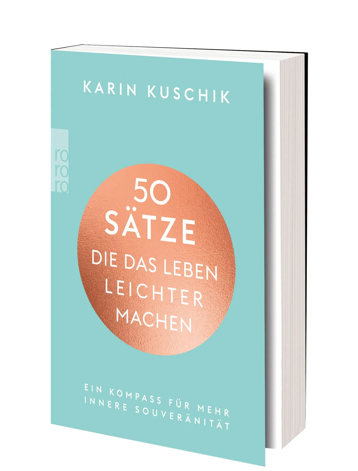 Detailansicht: 50 Sätze, die das Leben leichter machen (Taschenbuch)