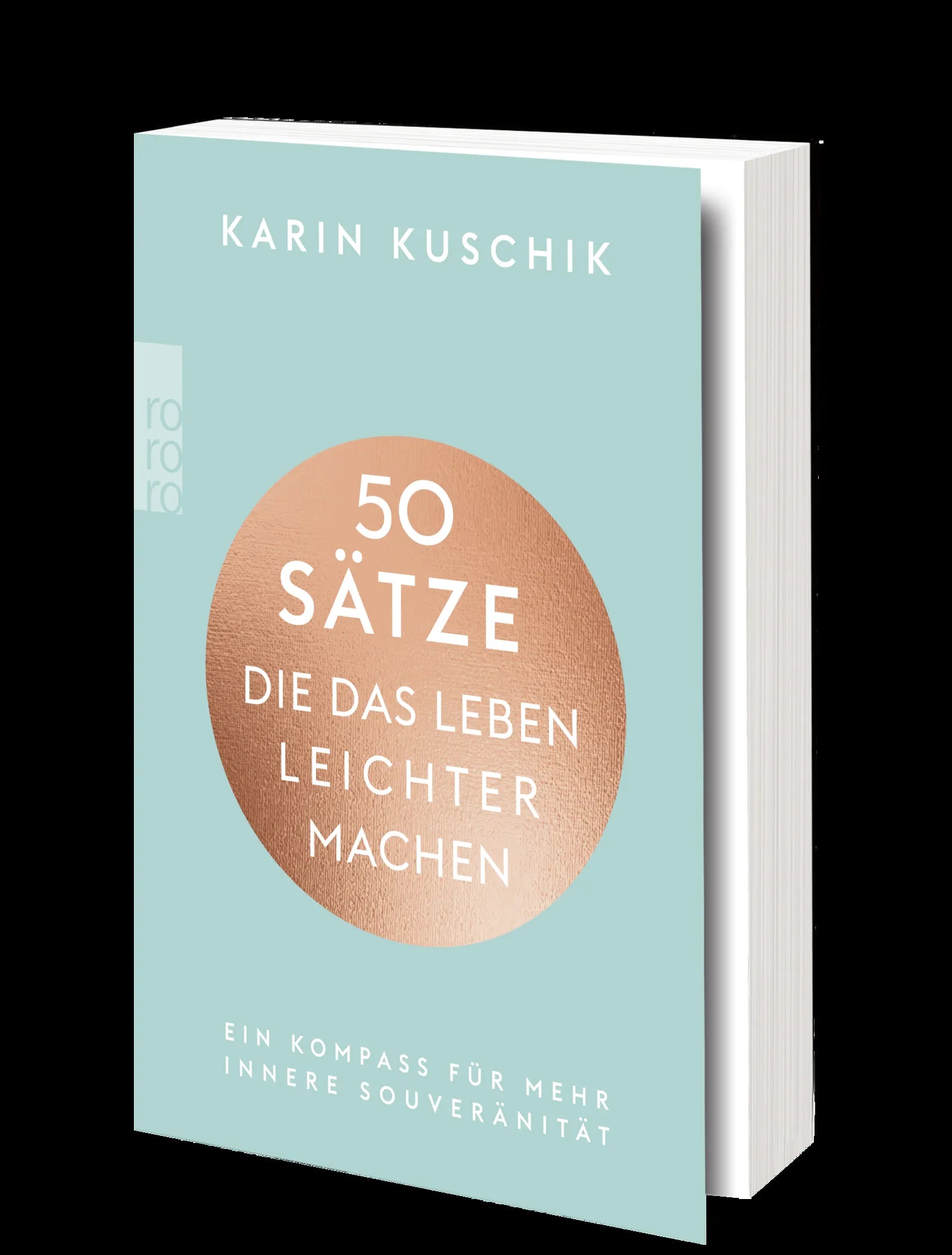 Detailansicht: 50 Sätze, die das Leben leichter machen (Taschenbuch)