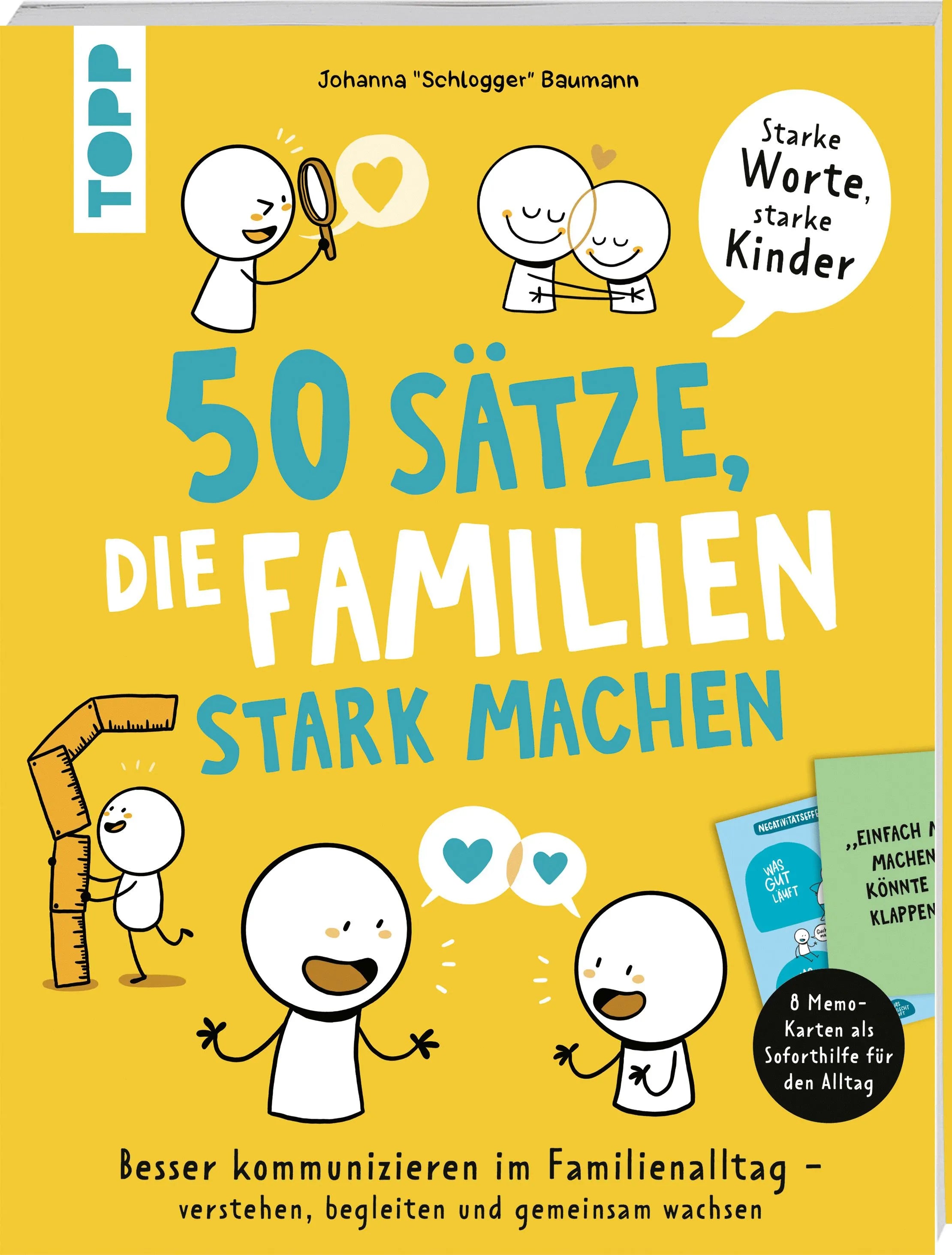 Cover: 50 Sätze, die Familien stark machen (Taschenbuch) von Johanna „Schlogger“ Baumann