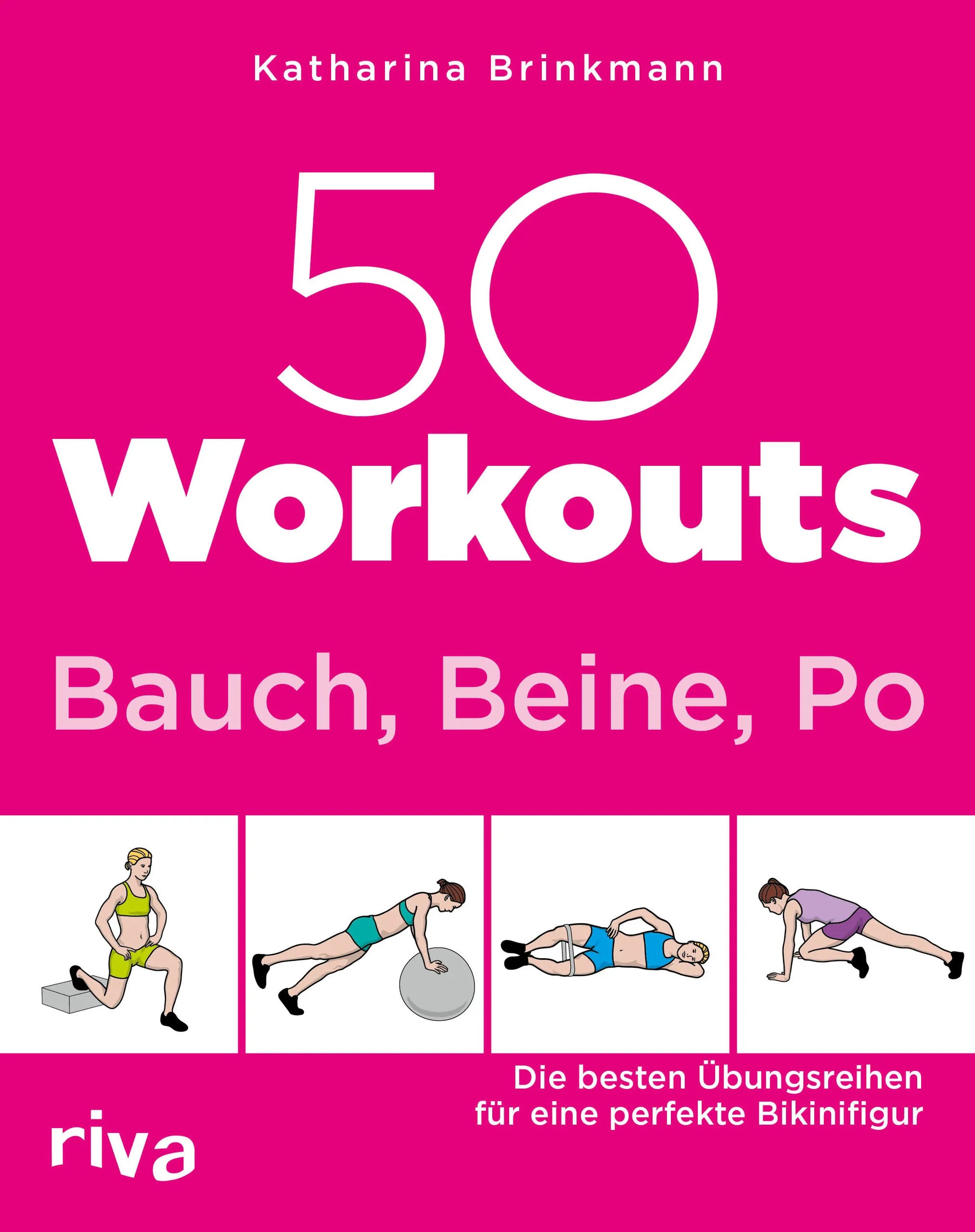 Buchcover von '50 Workouts – Bauch, Beine, Po' - Taschenbuch von Katharina Brinkmann