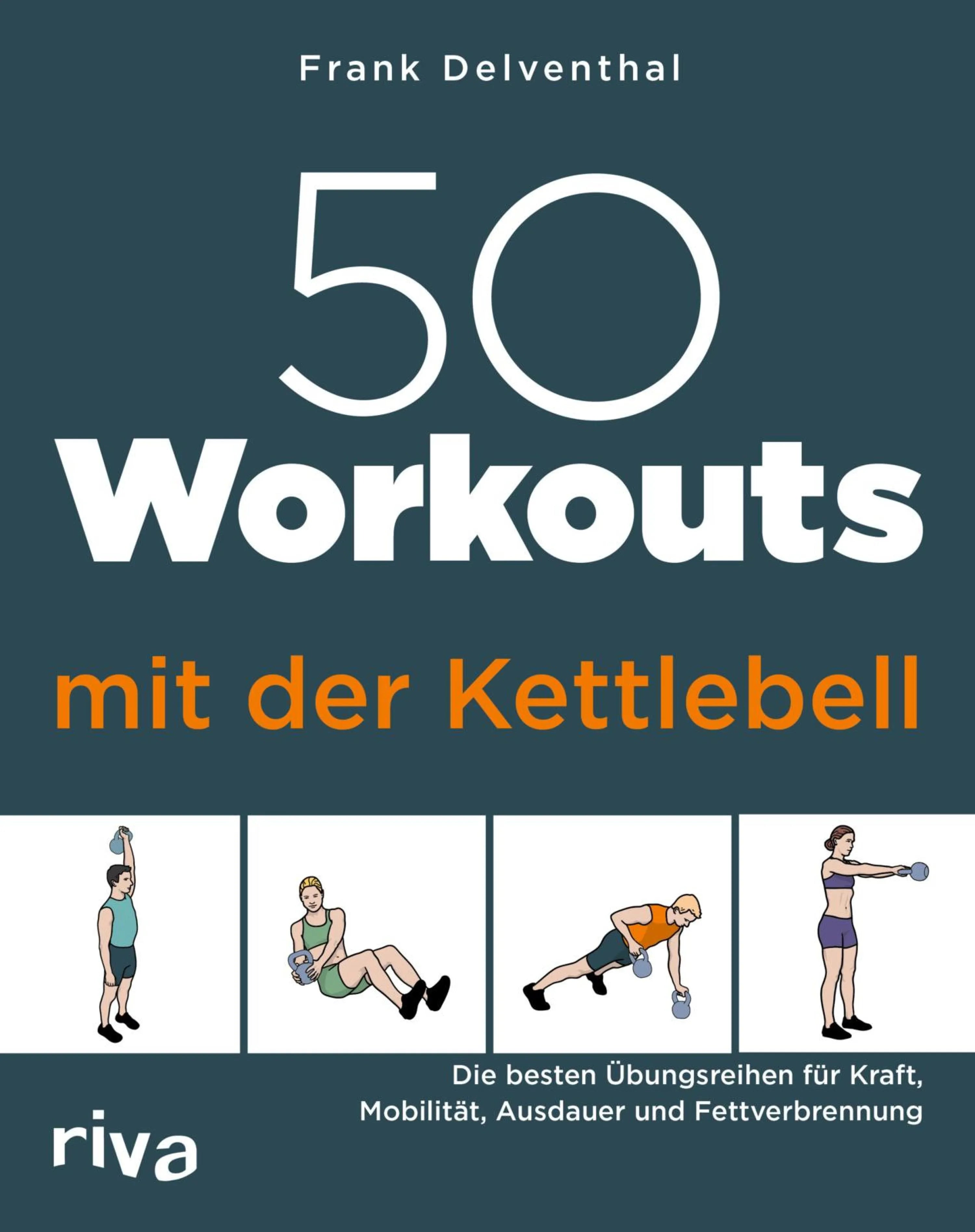 Cover: 50 Workouts mit der Kettlebell (E-Book) von Frank Delventhal