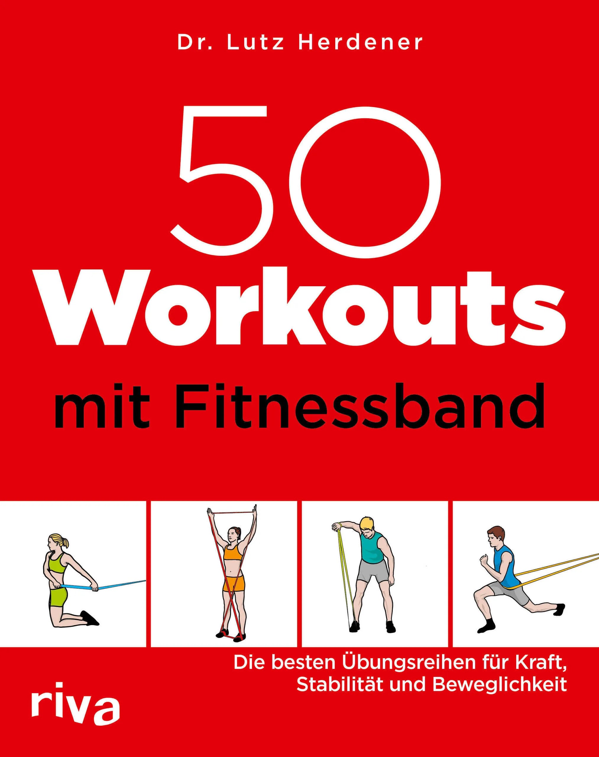 Buchcover von '50 Workouts mit Fitnessband' - Taschenbuch von Lutz Herdener