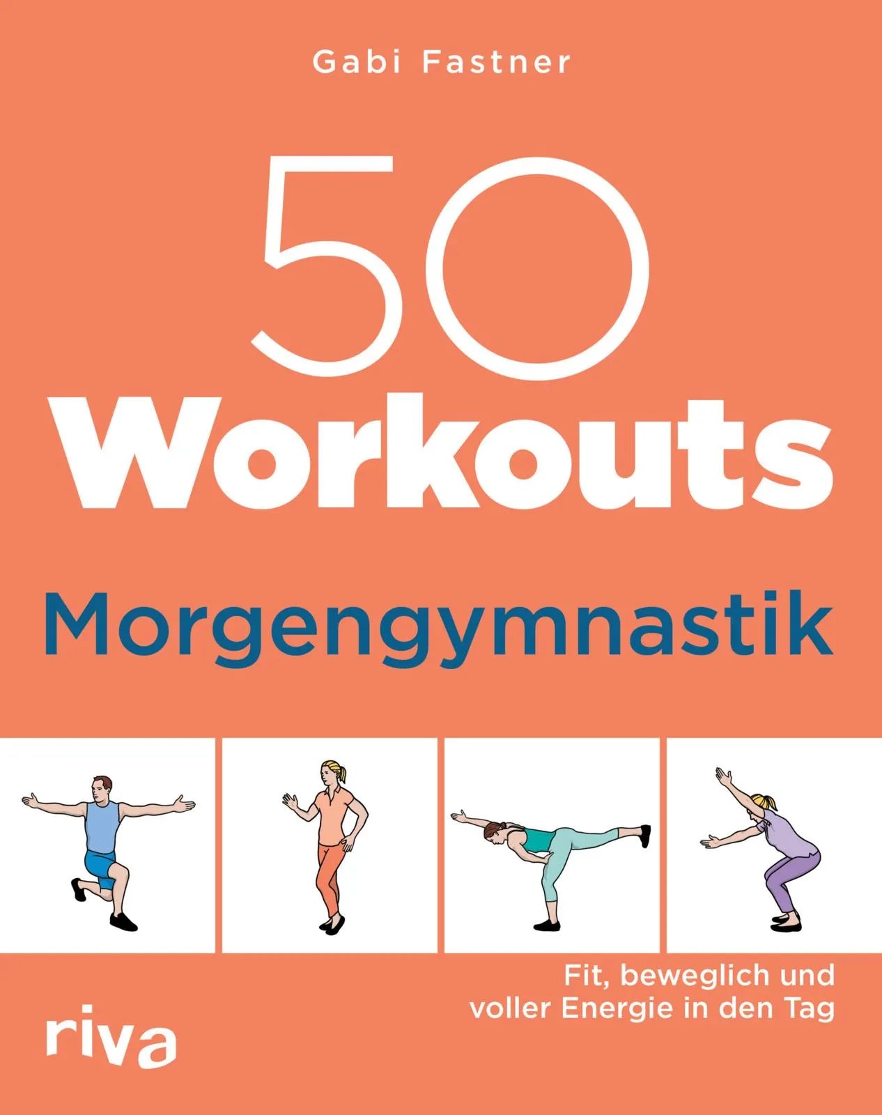 Cover: 50 Workouts – Morgengymnastik (Taschenbuch) von Gabi Fastner