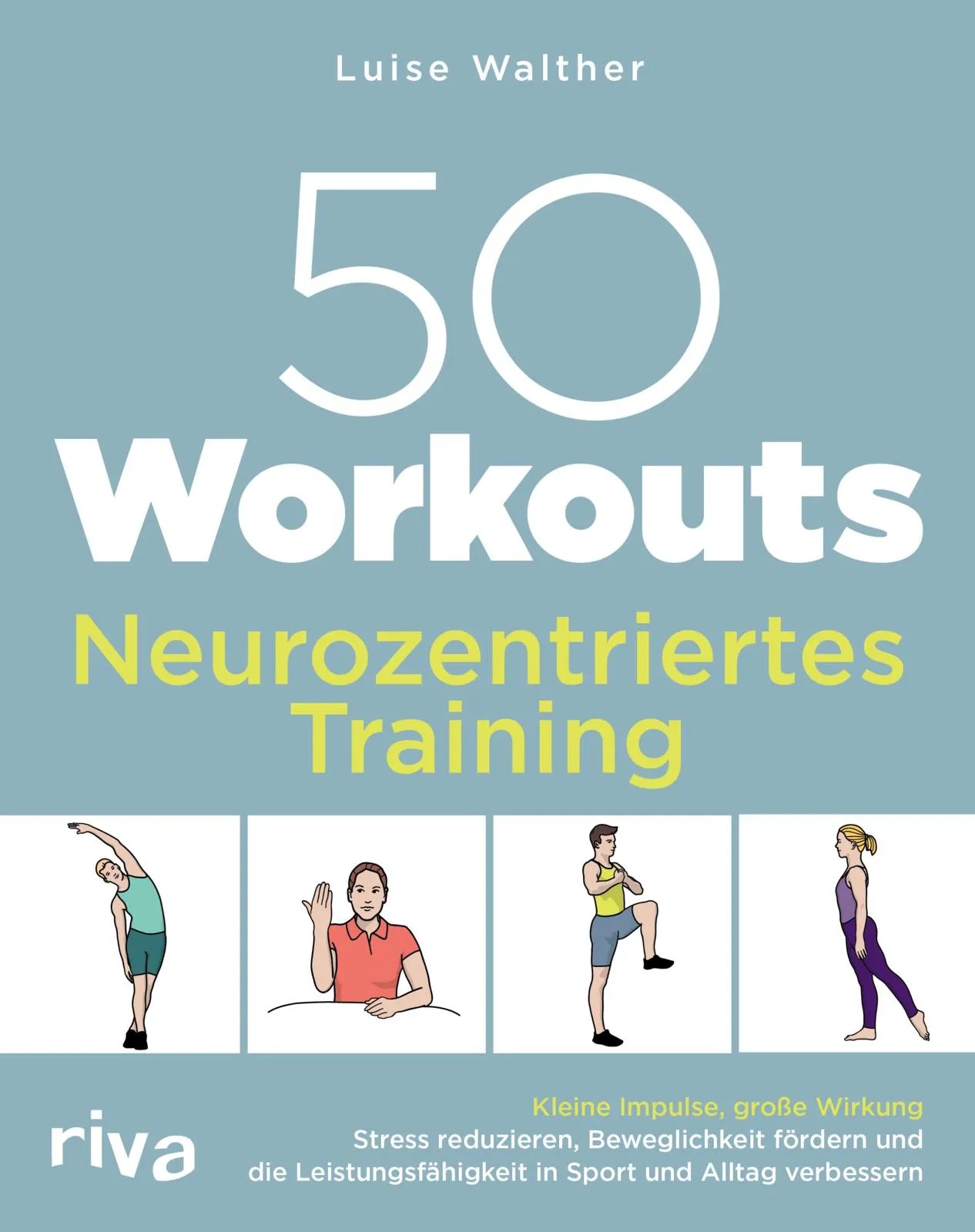 Buchcover von '50 Workouts – Neurozentriertes Training' - Taschenbuch von Luise Walther