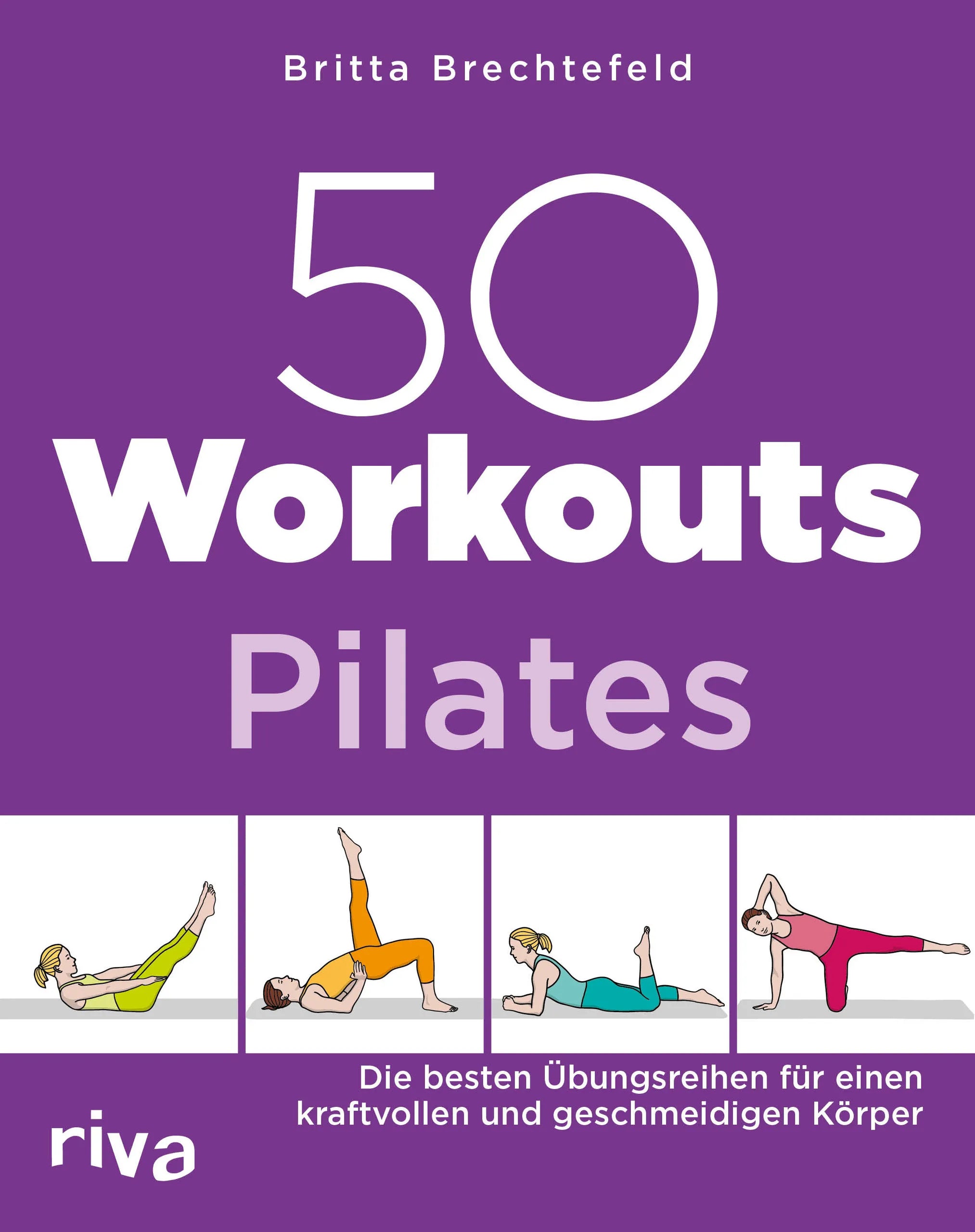 Buchcover von '50 Workouts – Pilates' - Taschenbuch von Britta Brechtefeld