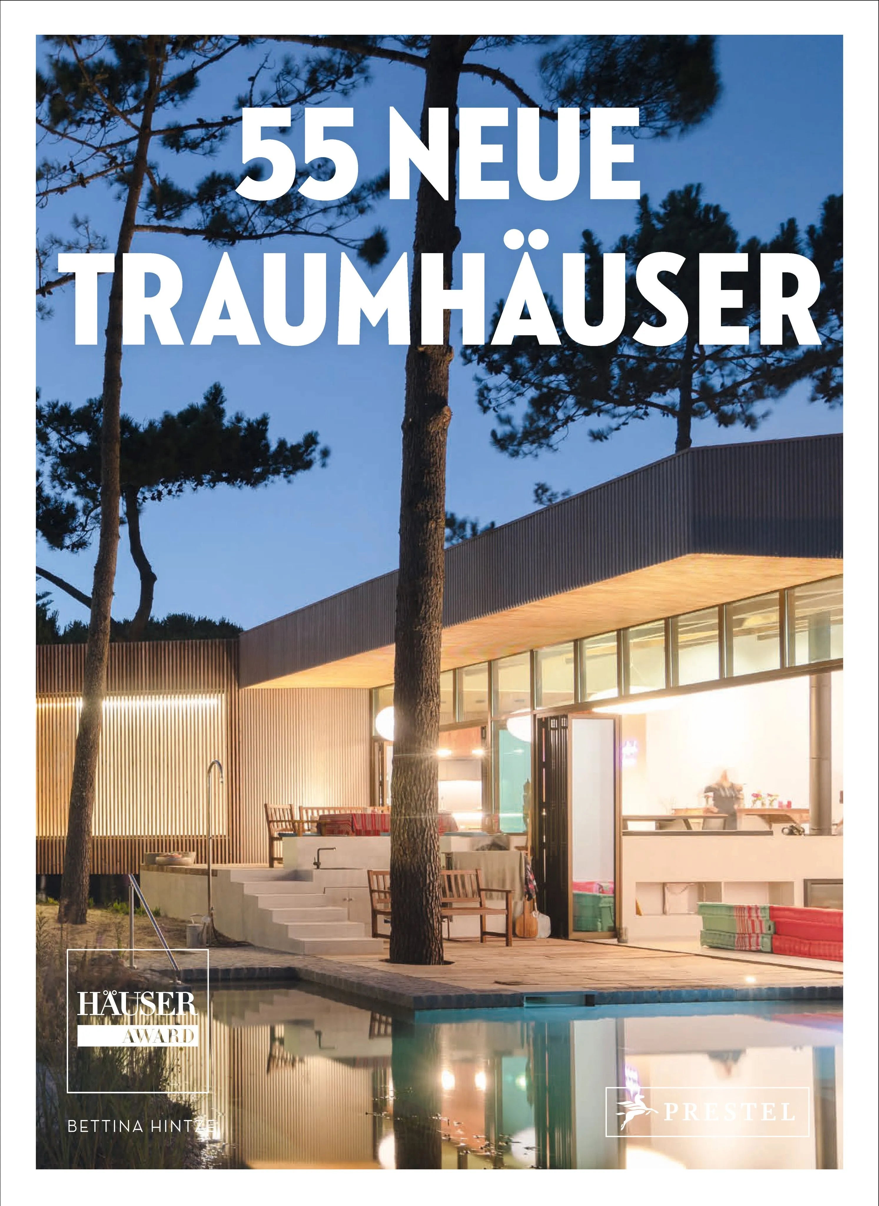 Cover: 55 Neue Traumhäuser (Hardcover) von Bettina Hintze