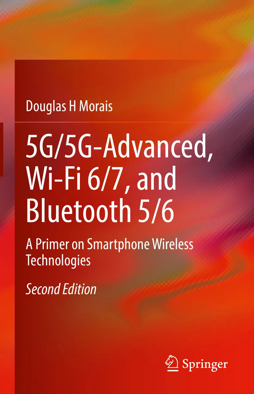 Cover: 5G/5G-Advanced, Wi-Fi 6/7, and Bluetooth 5/6 (E-Book) von Douglas H Morais