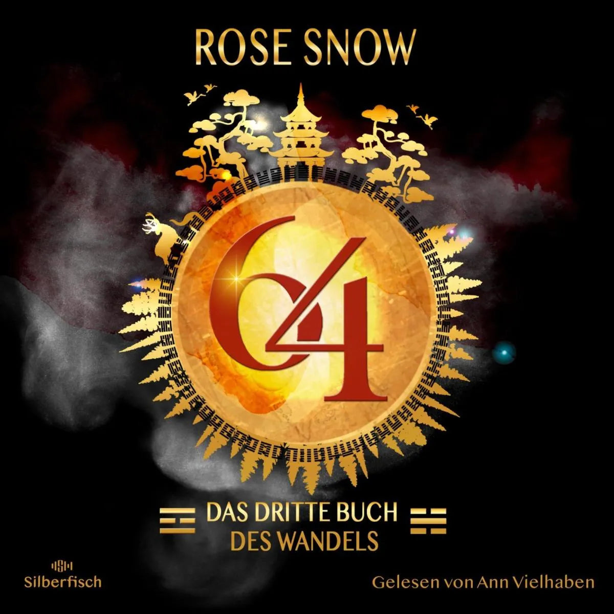 Cover: 64 - Die Bücher des Wandels 3: Das dritte Buch des Wandels (Hörbuch Download) von Rose Snow