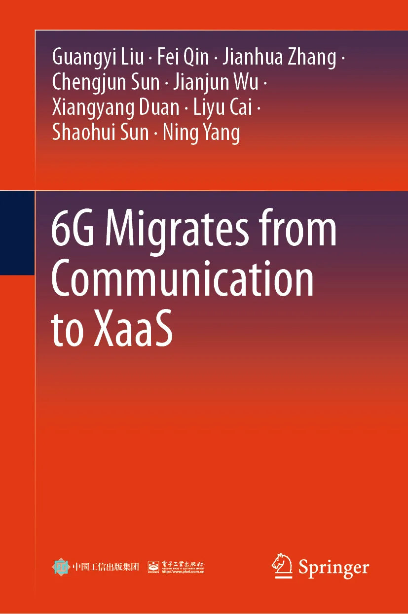 Cover: 6G Migrates from Communication to XaaS (E-Book) von Guangyi Liu